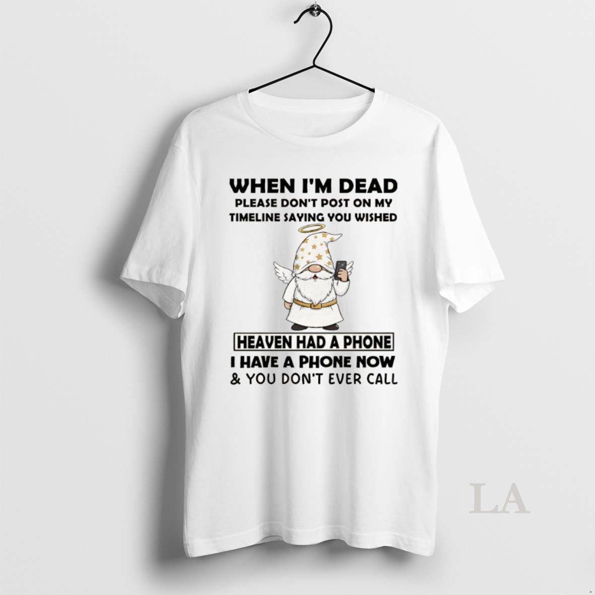 Original Gnome Angel When Im Dead Please Dont Post On My Timeline Saying You Wish T-Shirts, Hoodie, Sweatshirt