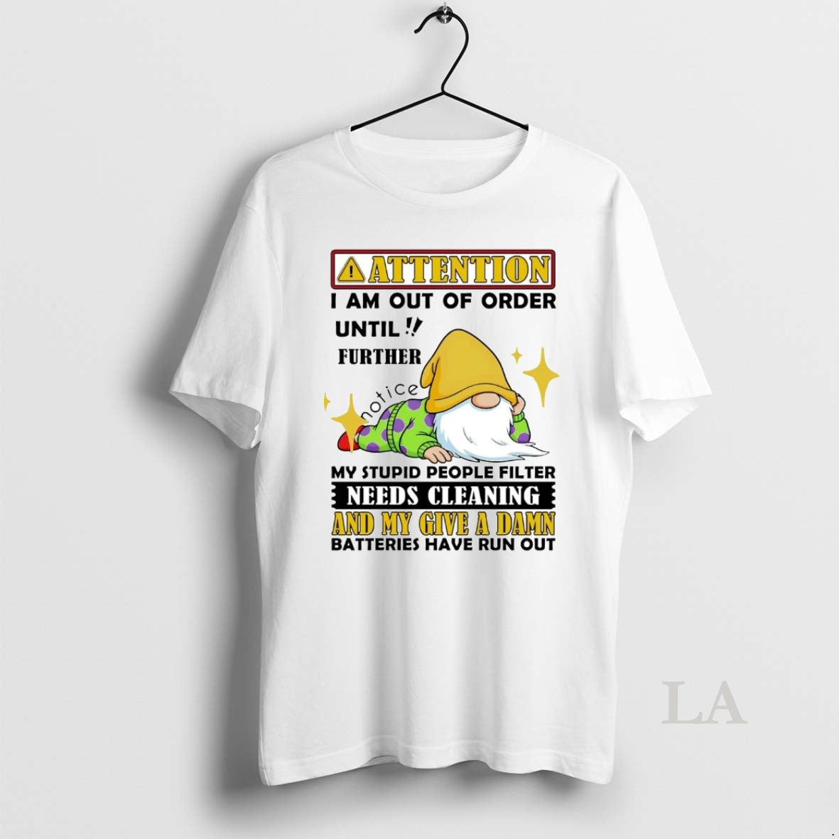Original Gnome Attention I Am Out Of Order Until Further Notice My Give A Damn T-Shirts, Hoodie, Sweatshirt | InkNestWear.com