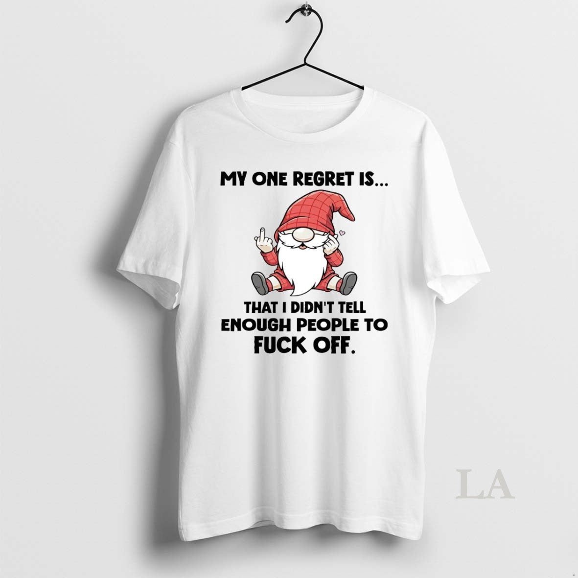 Original Gnome My One Regret Is That I Didnt Tell Enough People To Fuck Off T-Shirts, Hoodie, Sweatshirt | InkNestWear.com