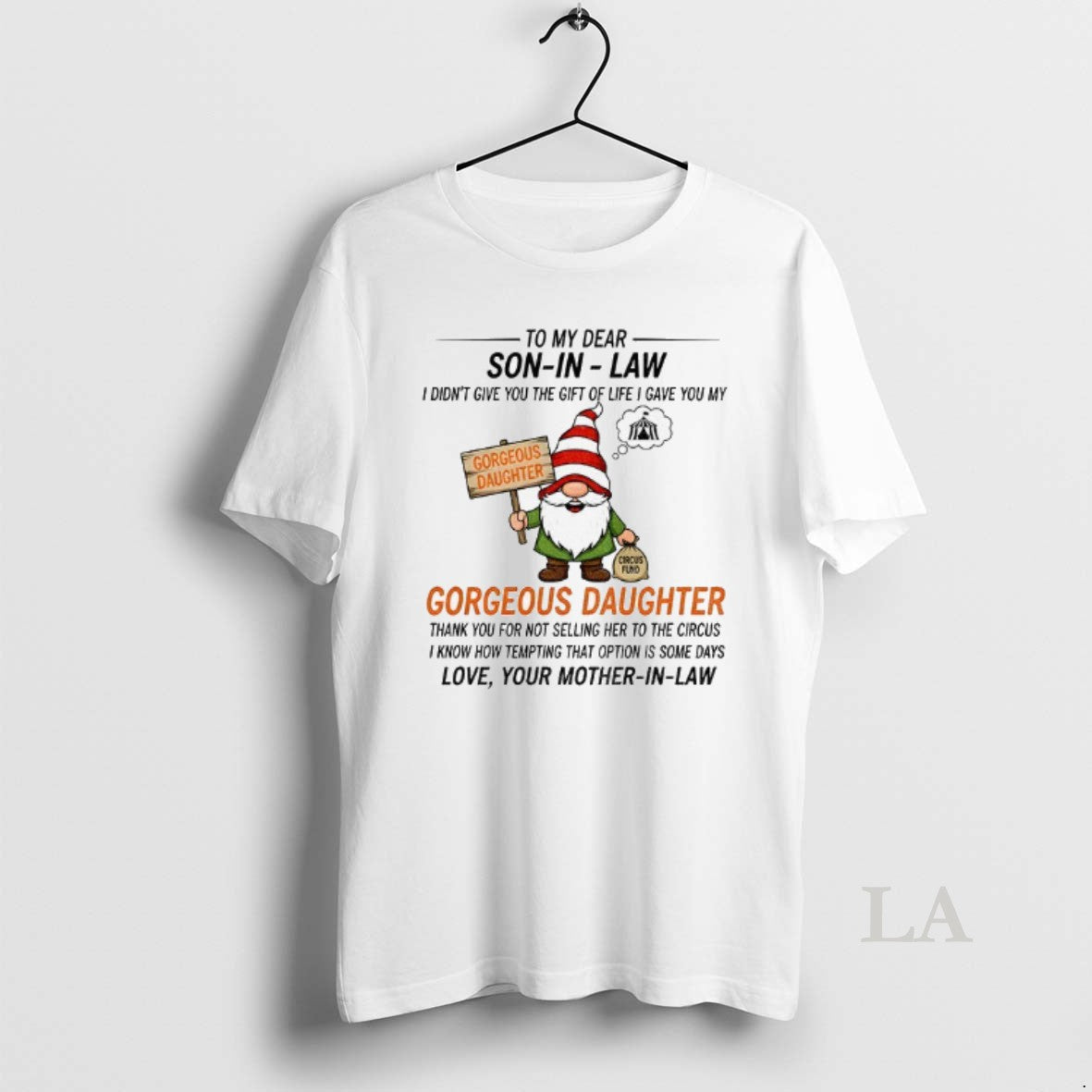 Original Gnome To My Dear Son In Law I Didnt Give You The Gift Of T-Shirts, Hoodie, Sweatshirt | InkNestWear.com