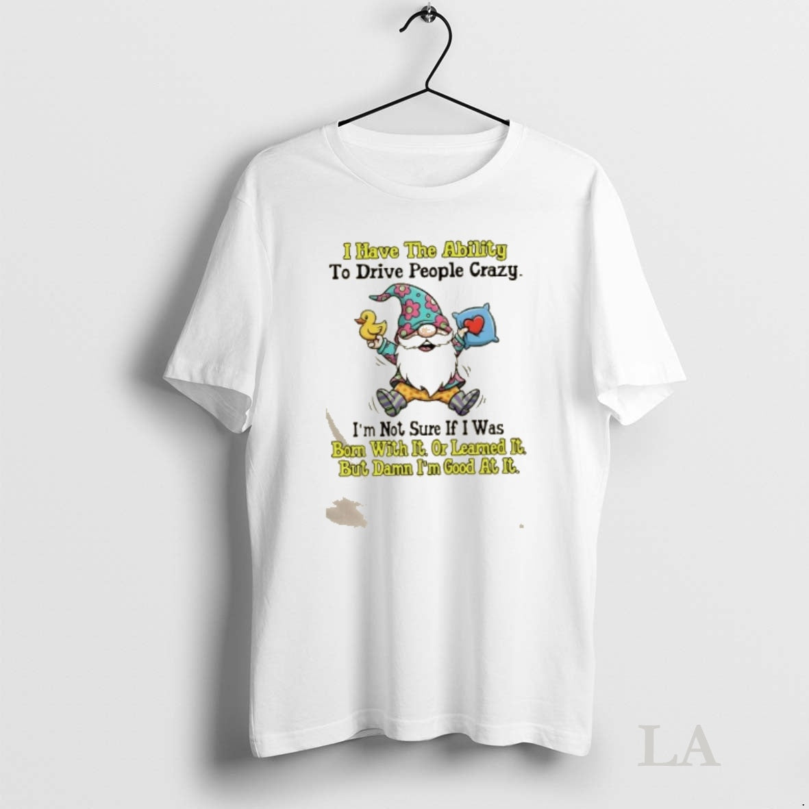 Original Gnomes I Have Ability Drive People Crazy T-Shirts, Hoodie, Sweatshirt