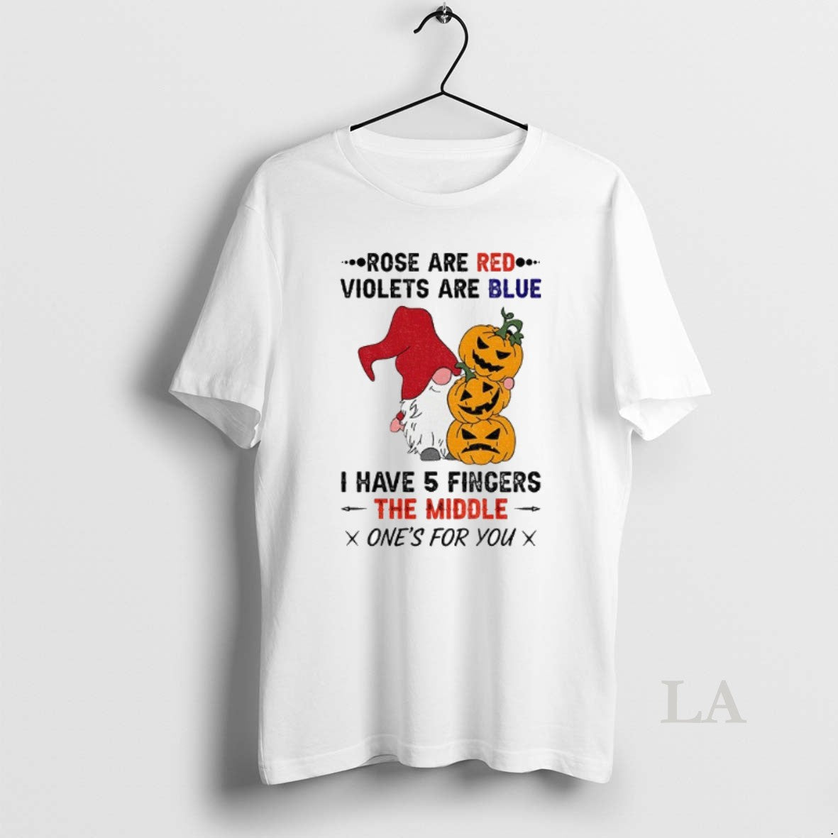 Original Gnomie Rose Are Red Violets Are Blue I Have 5fingers The Middle Ones For T-Shirts, Hoodie, Sweatshirt