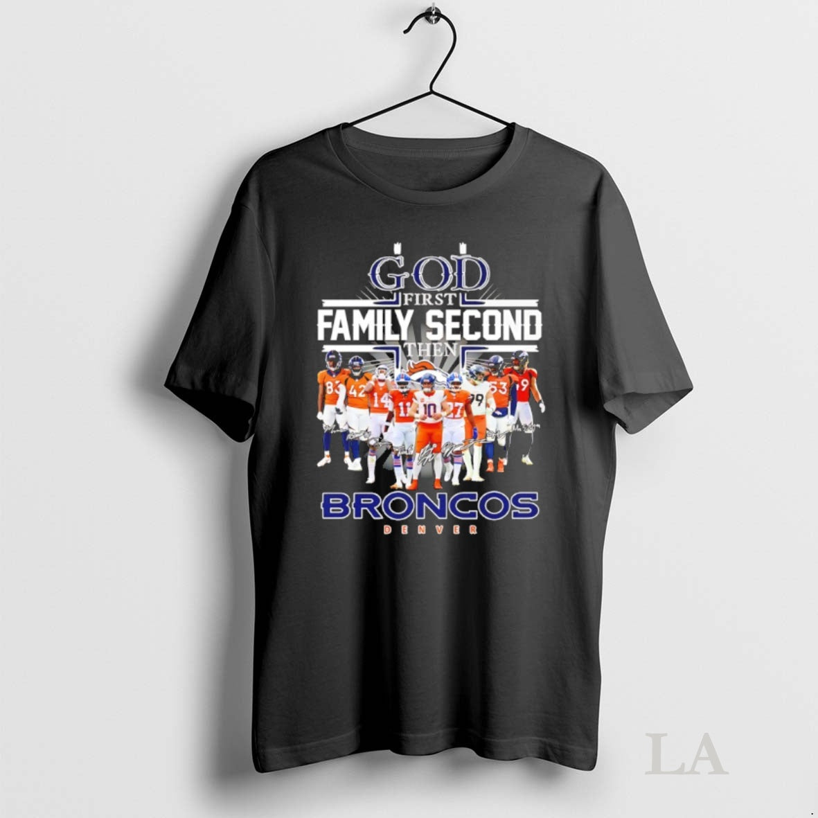 Original God First Family Second Then 2025 Broncos Denver Player Signatures T-Shirts, Hoodie, Sweatshirt | InkNestWear.com