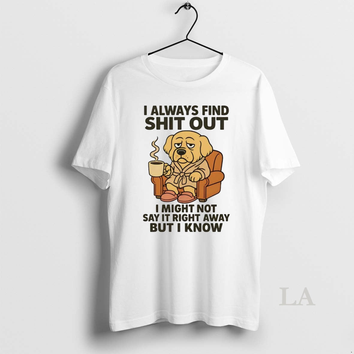 Original Golden Retriever I Always Find Shit Out T-Shirts, Hoodie, Sweatshirt | InkNestWear.com