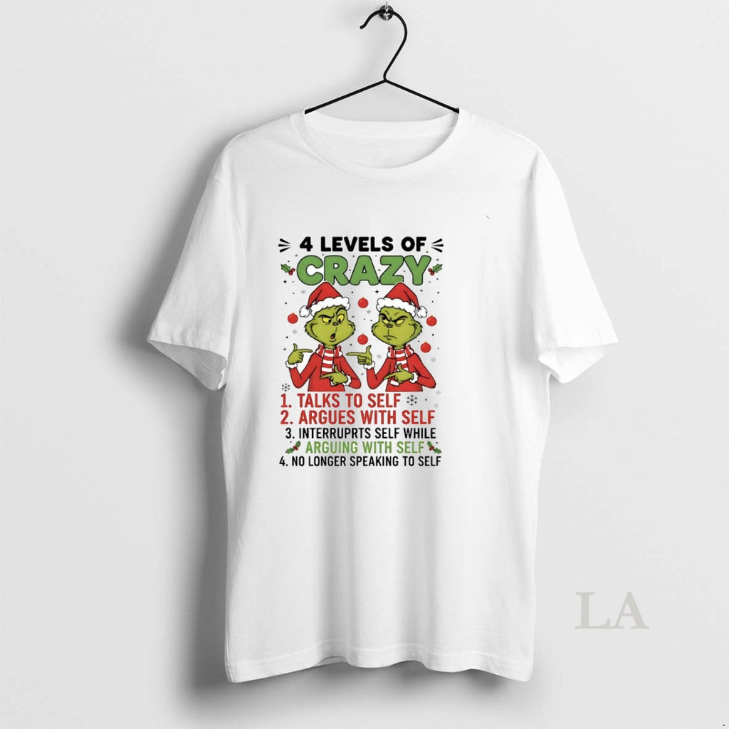 Original Grinch 4 Levels Of Crazy Talks To Self Argues With Self Christmas T-Shirts, Hoodie, Sweatshirt | InkNestWear.com