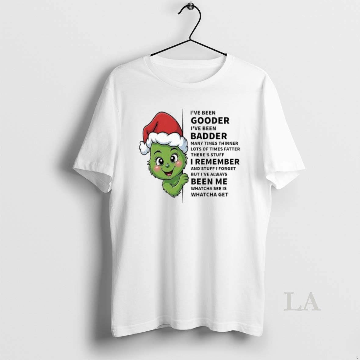 Original Grinch Baby Ive Been Gooder Ive Been Badder Many Times Thinner Lots Of Times T-Shirts, Hoodie, Sweatshirt