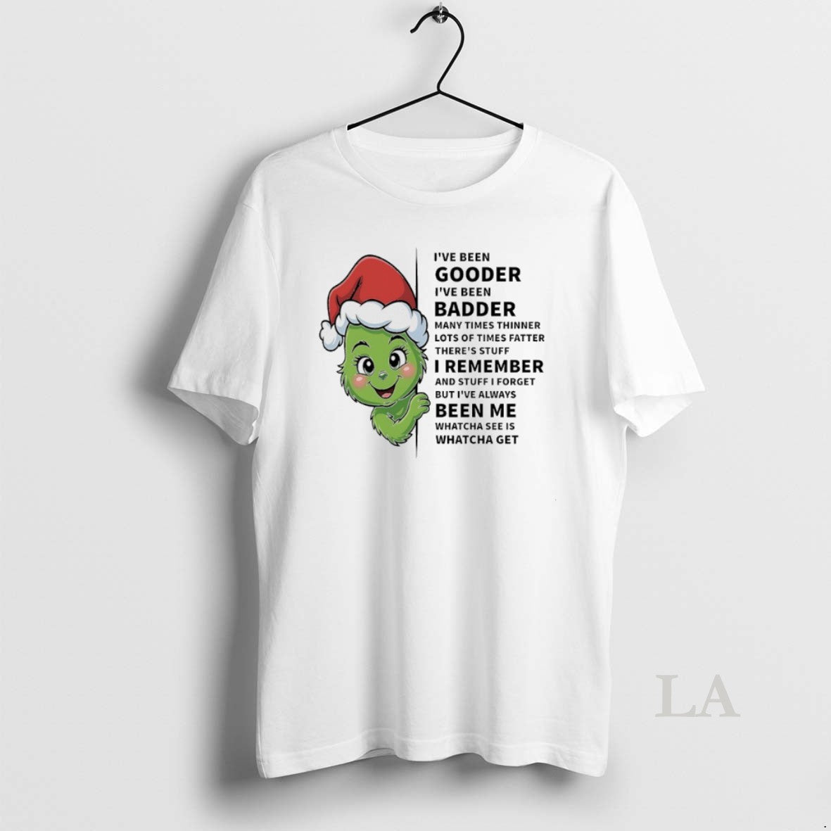 Original Grinch Christmas Ive Been Gooder Ive Been Badder Many Times Thinner Lots Of Time T-Shirts, Hoodie, Sweatshirt