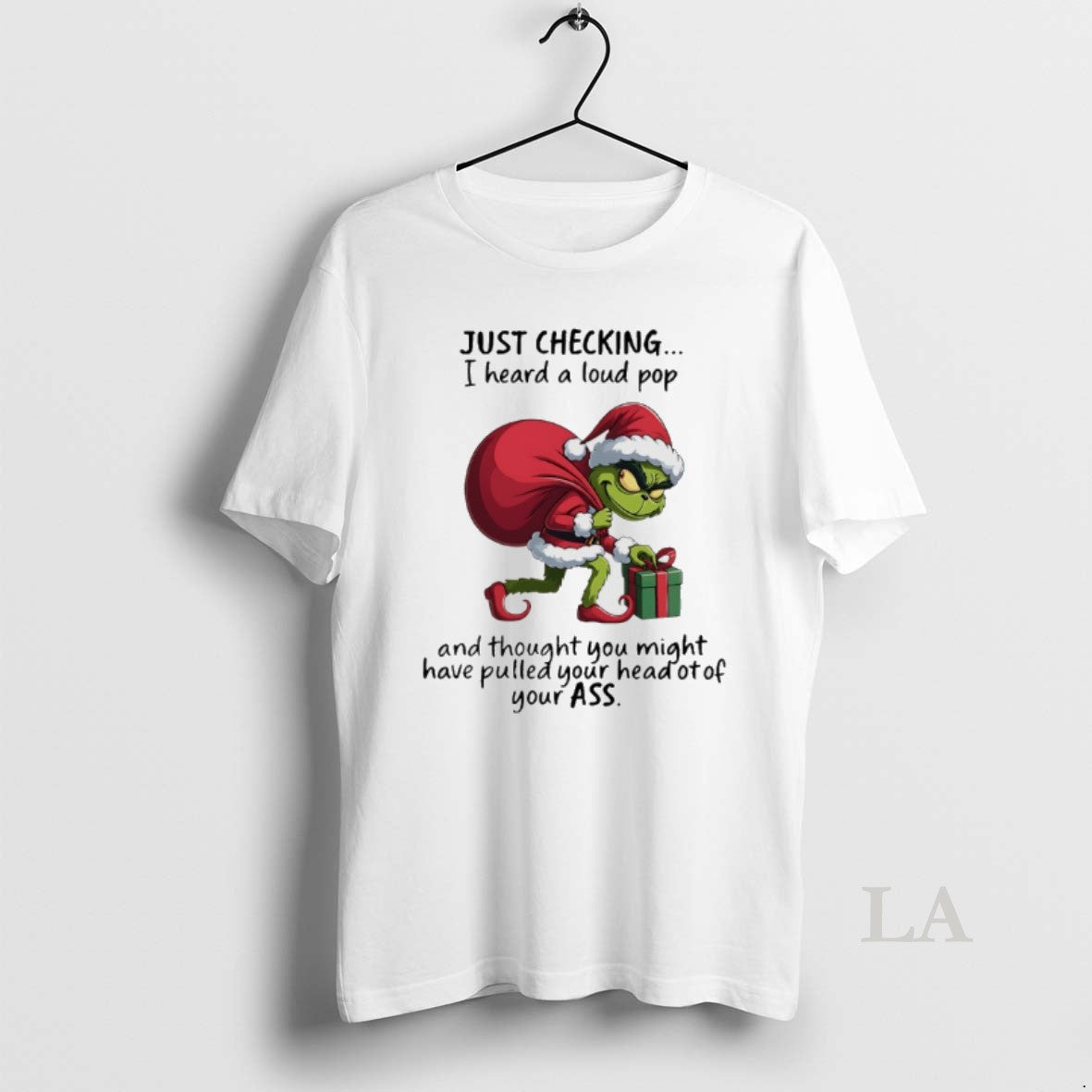 Original Grinch Christmas Santa Gilf Just Checking I Heard A Loud Pop T-Shirts, Hoodie, Sweatshirt | InkNestWear.com