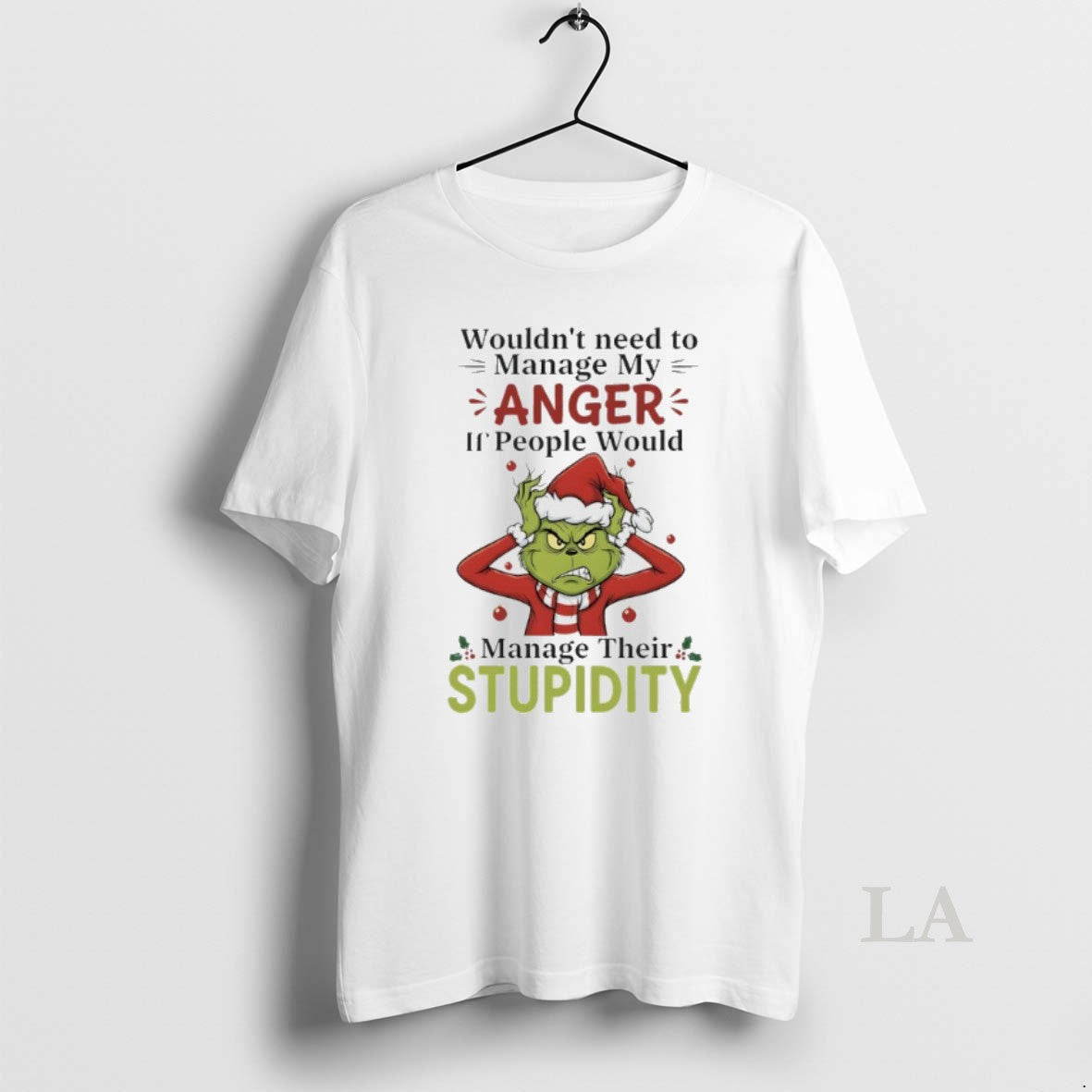 Original Grinch Christmas Santa Wouldnt Need To Manage My Anger If People Would Manage Their T-Shirts, Hoodie, Sweatshirt
