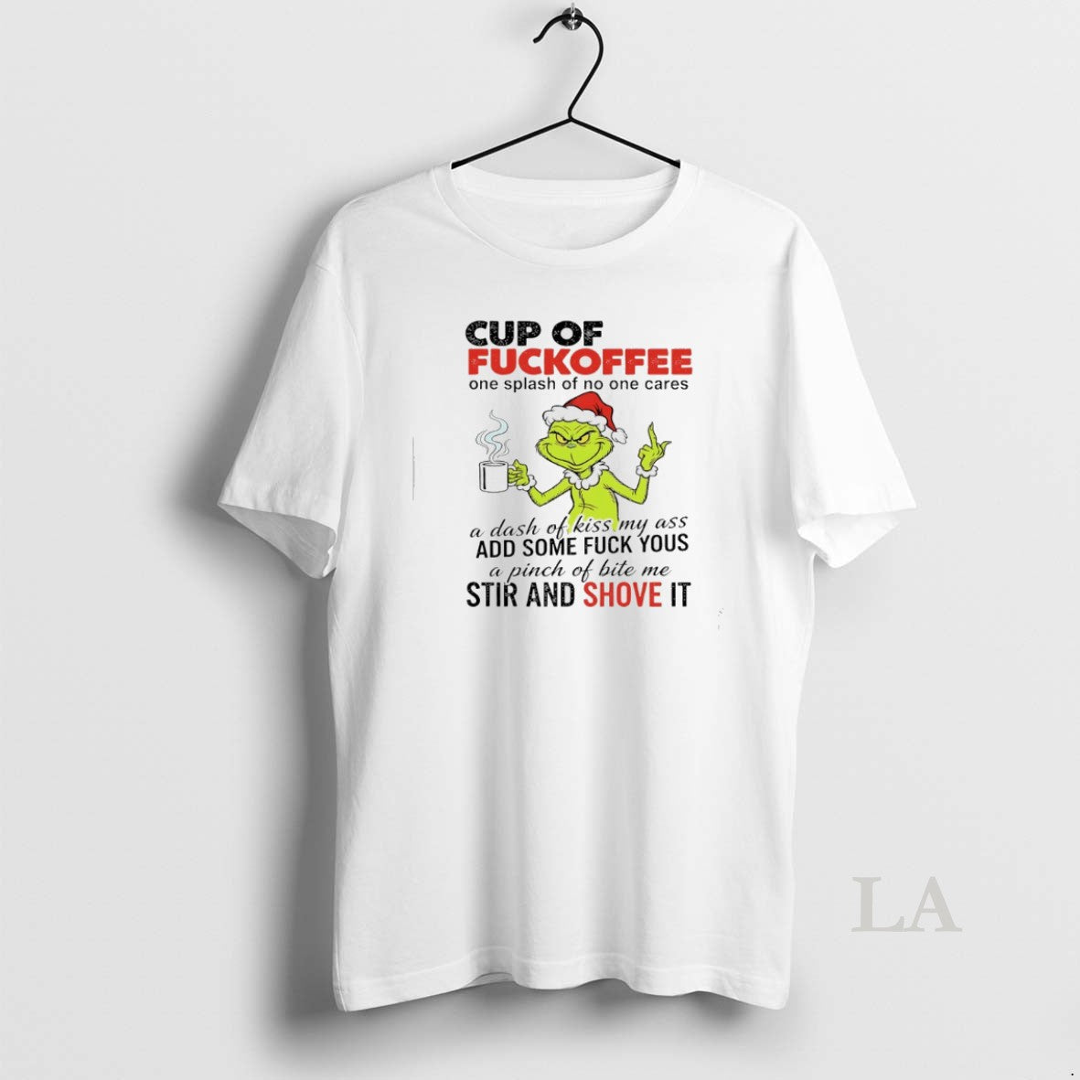 Original Grinch Christmas Cup Of Fuckoffee One Splash Of No One Cares T-Shirts, Hoodie, Sweatshirt | InkNestWear.com