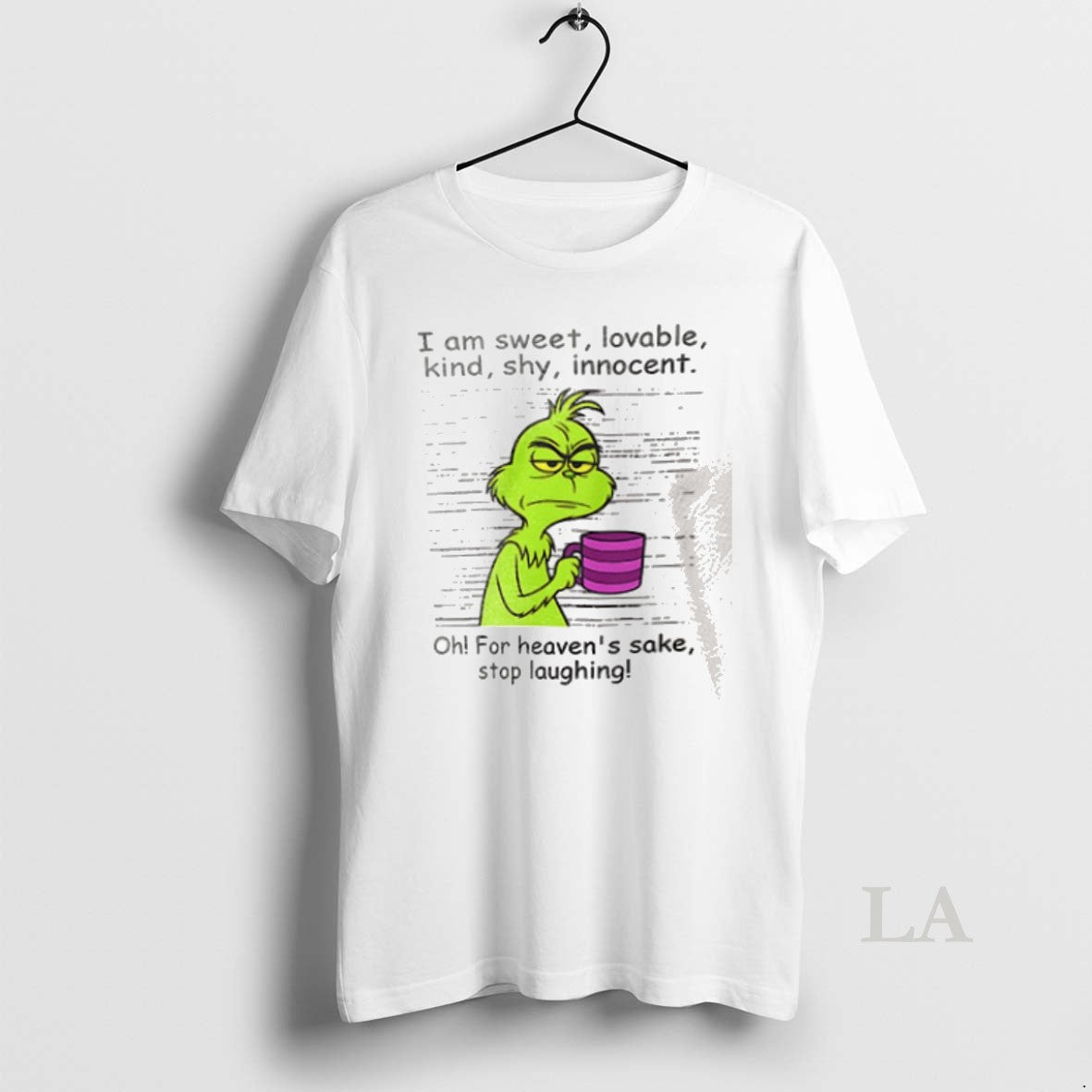 Original Grinch I Am Sweet Lovable Kind Shy Innocent Oh For Heavens Sake Stop Laughing T-Shirts, Hoodie, Sweatshirt