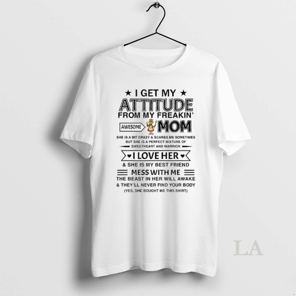 Original Grinch I Get My Attitude From My Freakin Awesome Mom She Is A Bit T-Shirts, Hoodie, Sweatshirt | InkNestWear.com