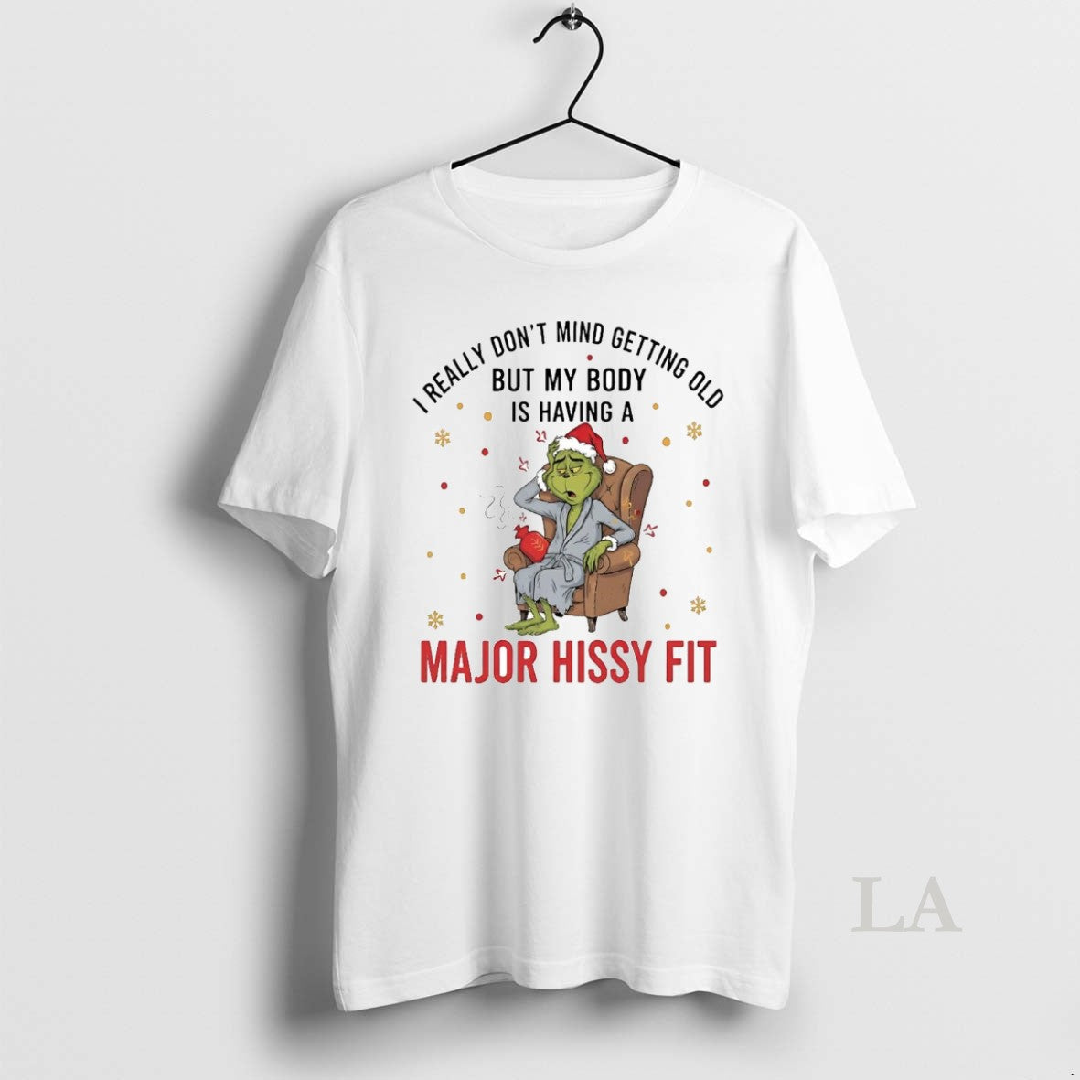 Original Grinch I Really Dont Mind Getting Old Major Hissy Fit Christmas T-Shirts, Hoodie, Sweatshirt | InkNestWear.com