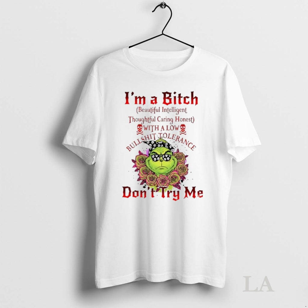 Original Grinch Im A Bitch Dont Try Me T-Shirts, Hoodie, Sweatshirt | InkNestWear.com