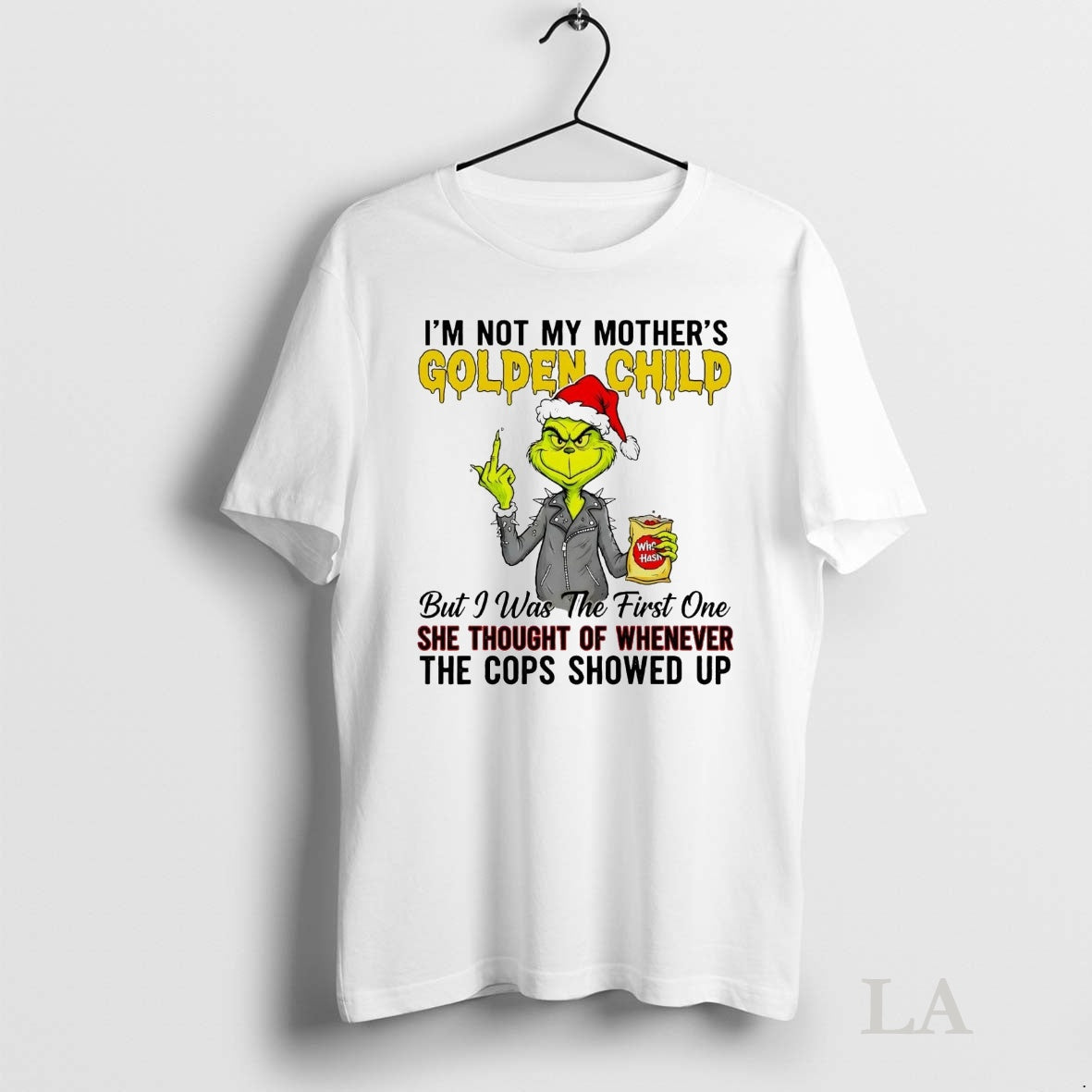 Original Grinch Im Not My Mothers Golden Child She Thought Of Whenever Christmas T-Shirts, Hoodie, Sweatshirt