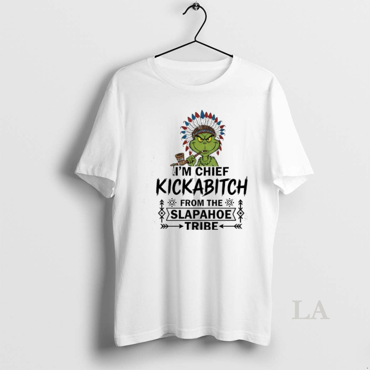 Original Grinch Nation Im Chief Kickabitch From The Slapahoe Tribe T-Shirts, Hoodie, Sweatshirt | InkNestWear.com