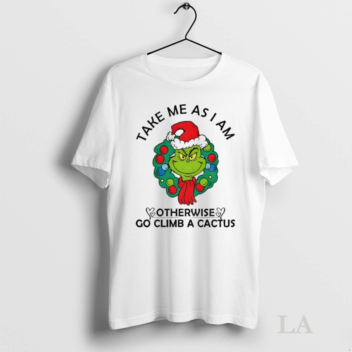 Original Grinch Santa Claus Take Me As Am I Otherwise Go Climb A Cactus Merry T-Shirts, Hoodie, Sweatshirt | InkNestWear.com