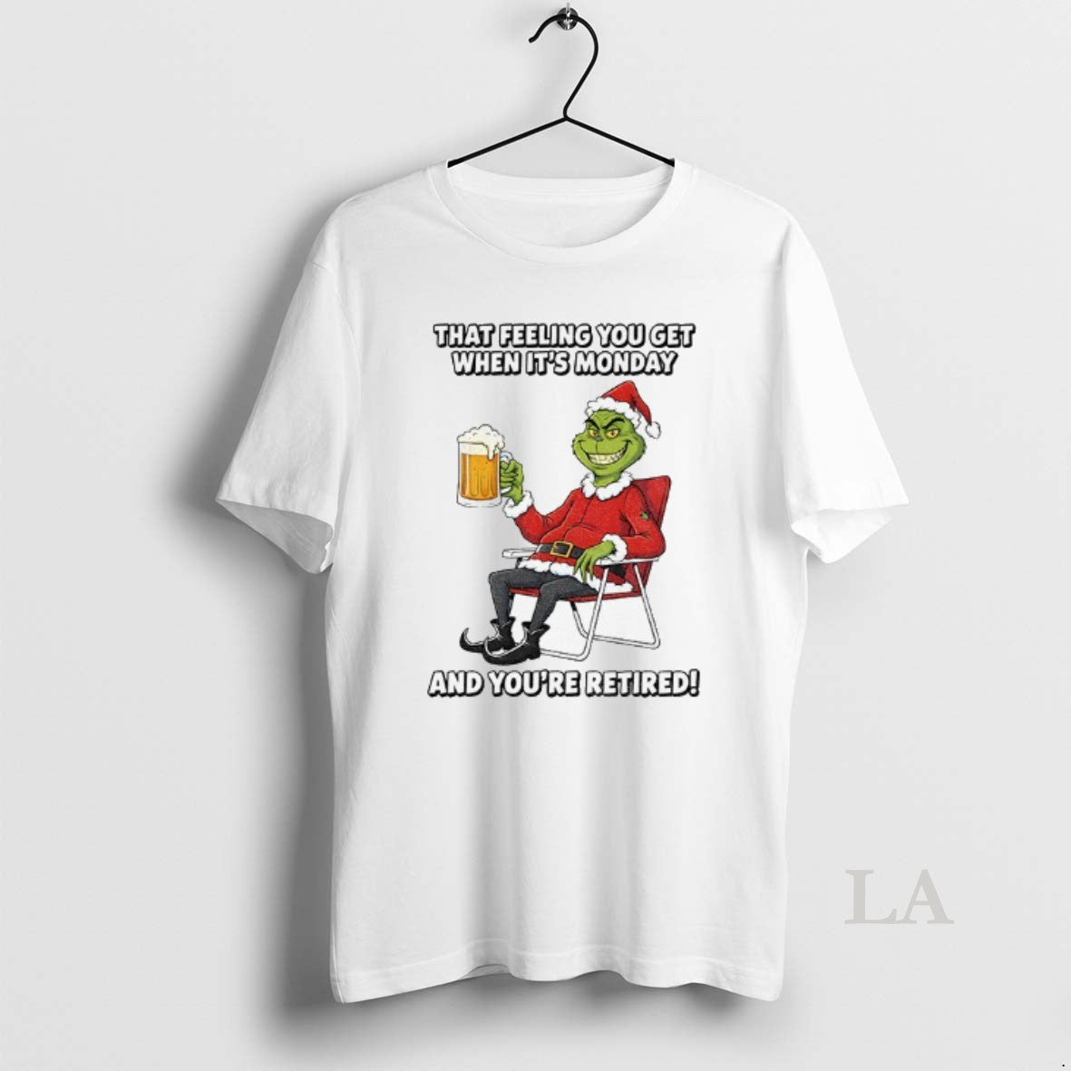 Original Grinch Santa Claus That Feeling You Get When Its Monday And Youre Retired Christmas T-Shirts, Hoodie, Sweatshirt