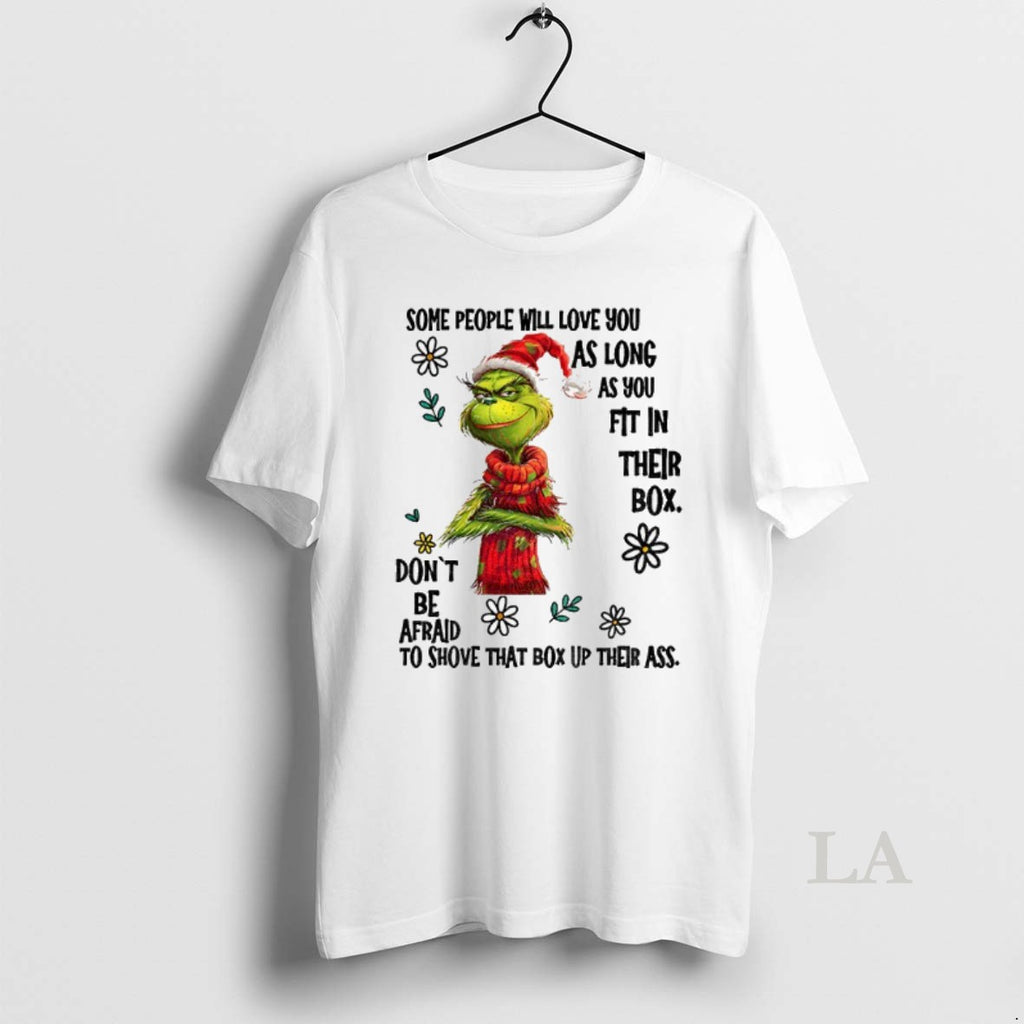 Original Grinch Santa Some People Will Love You As Long As You Fit In Their T-Shirts, Hoodie, Sweatshirt | InkNestWear.com
