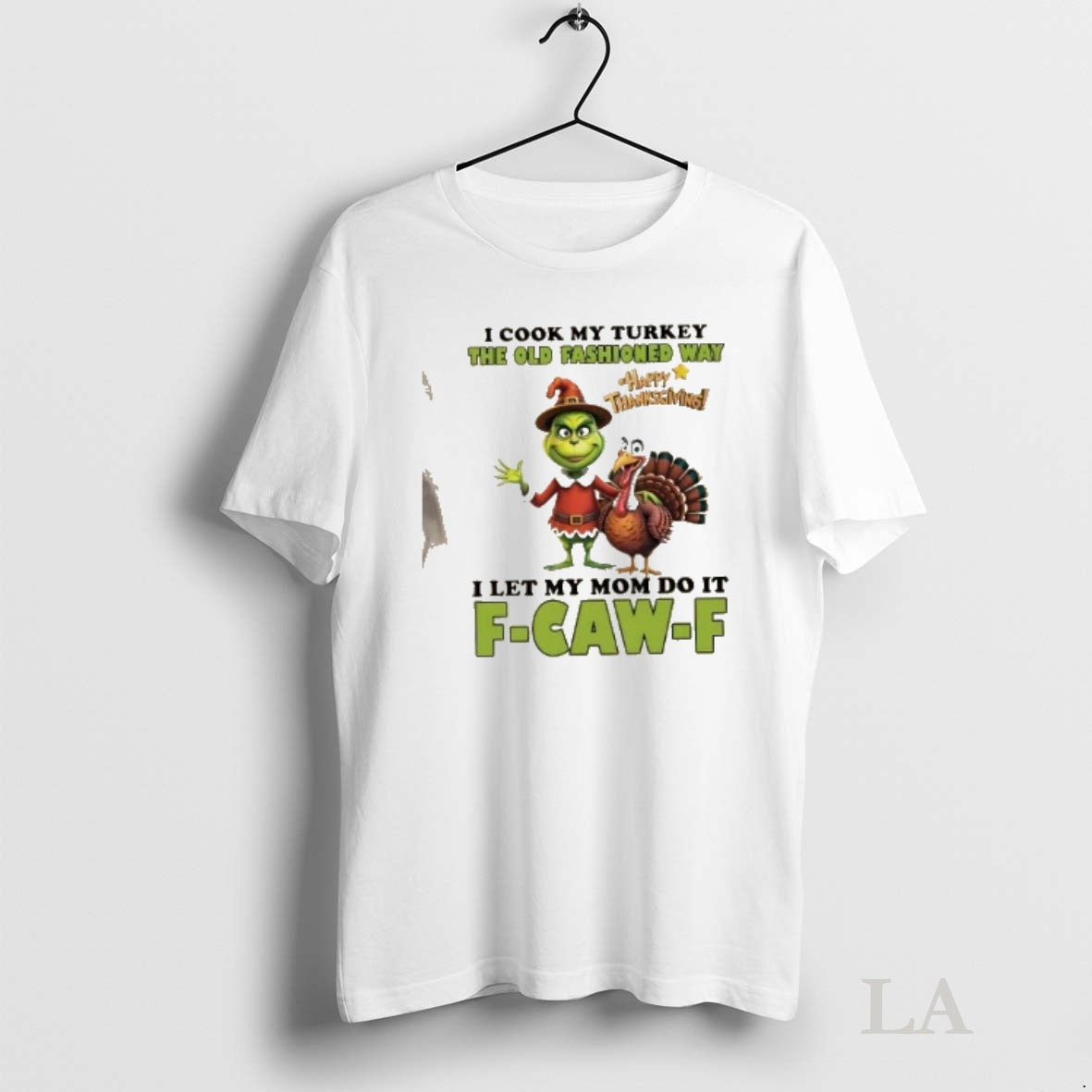 Original Grinch Turkey I Cook My Turkey Old Fashioned Way I Let My Mom T-Shirts, Hoodie, Sweatshirt