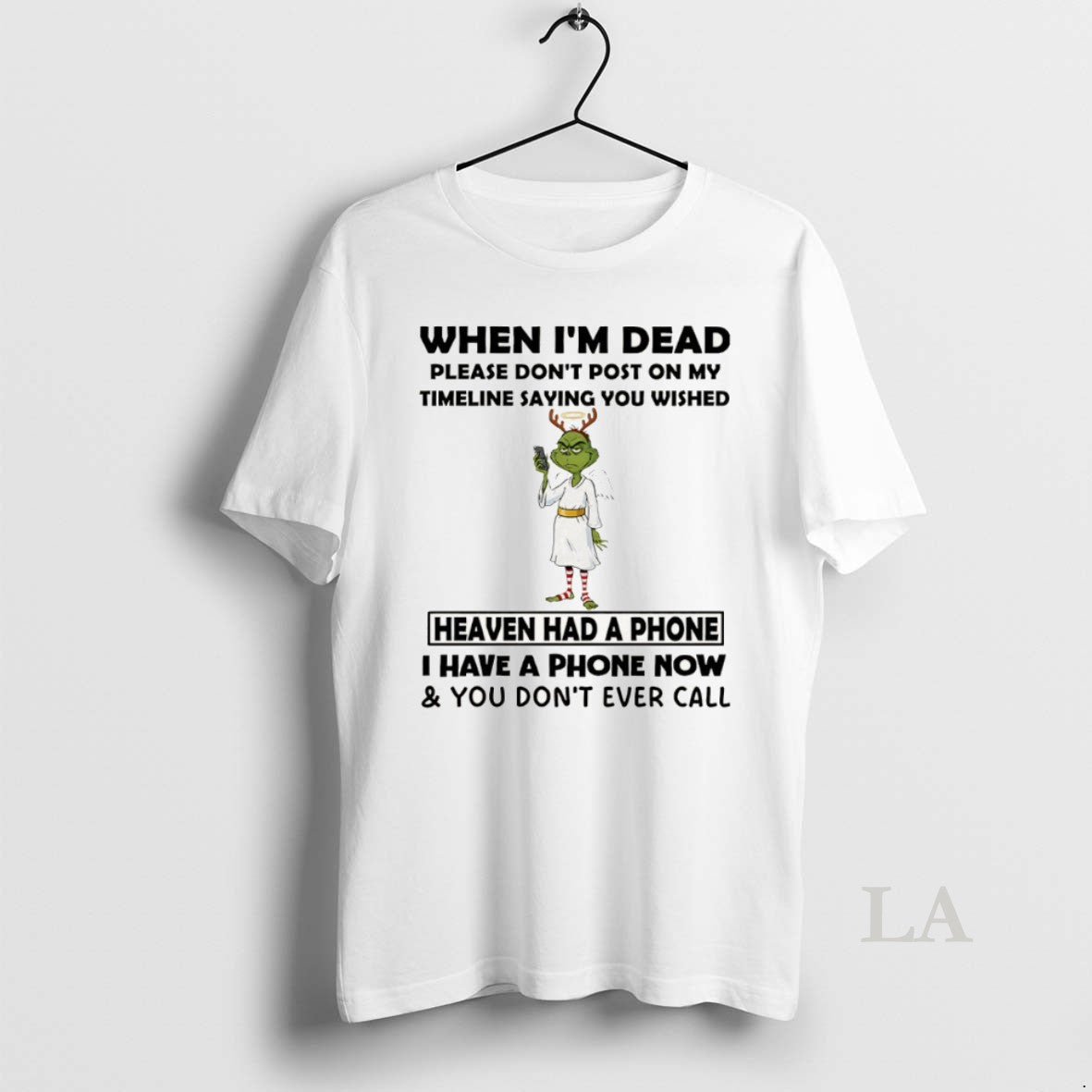 Original Grinch Angel When Im Dead Please Dont Post On My Timeline Saying You Wish T-Shirts, Hoodie, Sweatshirt