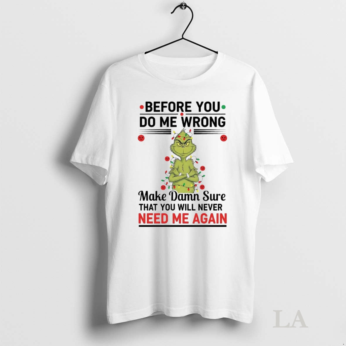 Original Grinch Before You Do Me Wrong Make Damn Sure Christmas T-Shirts, Hoodie, Sweatshirt | InkNestWear.com