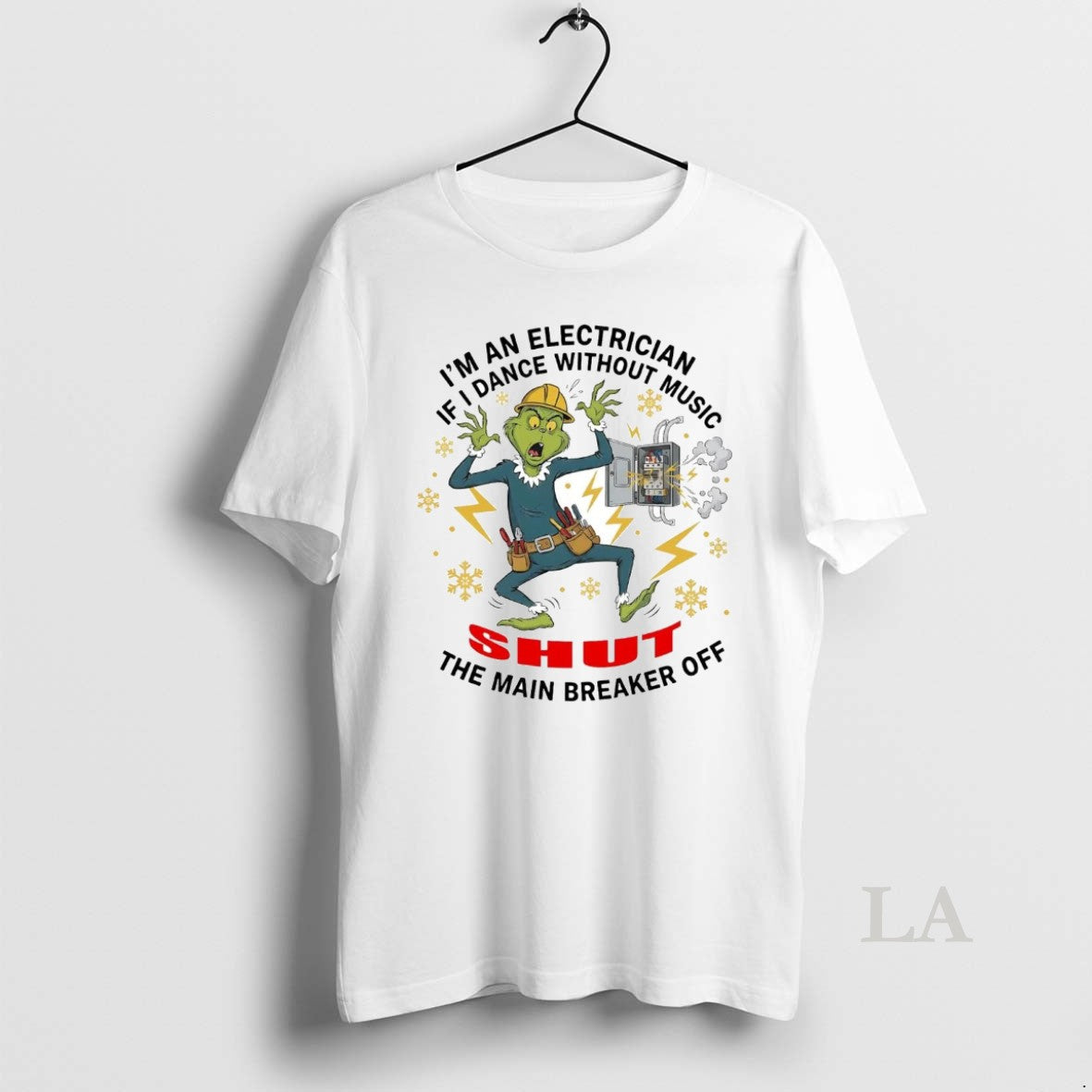 Original Grinch If I Dance Without Music Im An Electrician Shut The Main Breaker Off T-Shirts, Hoodie, Sweatshirt