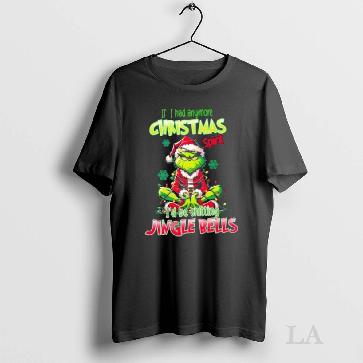Original Grinch If I Had Anymore Spirit Id Be Shitting Jingle Bells T-Shirts, Hoodie, Sweatshirt