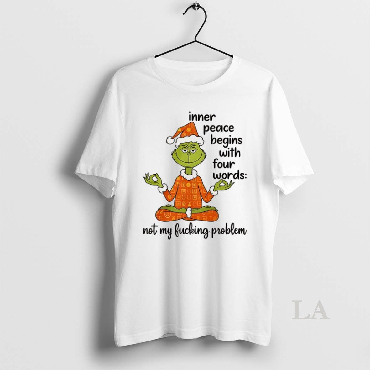 Original Grinch Inner Peace Begins Four Words Not My Fcking Problem T-Shirts, Hoodie, Sweatshirt | InkNestWear.com