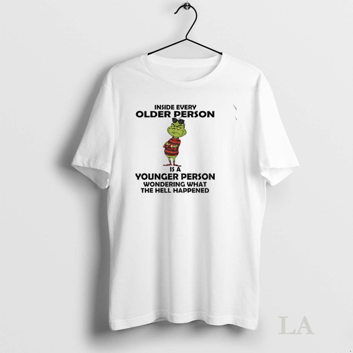 Original Grinch Inside Every Older Person Younger Person Wondering What The Hell Happened Christmas T-Shirts, Hoodie,...