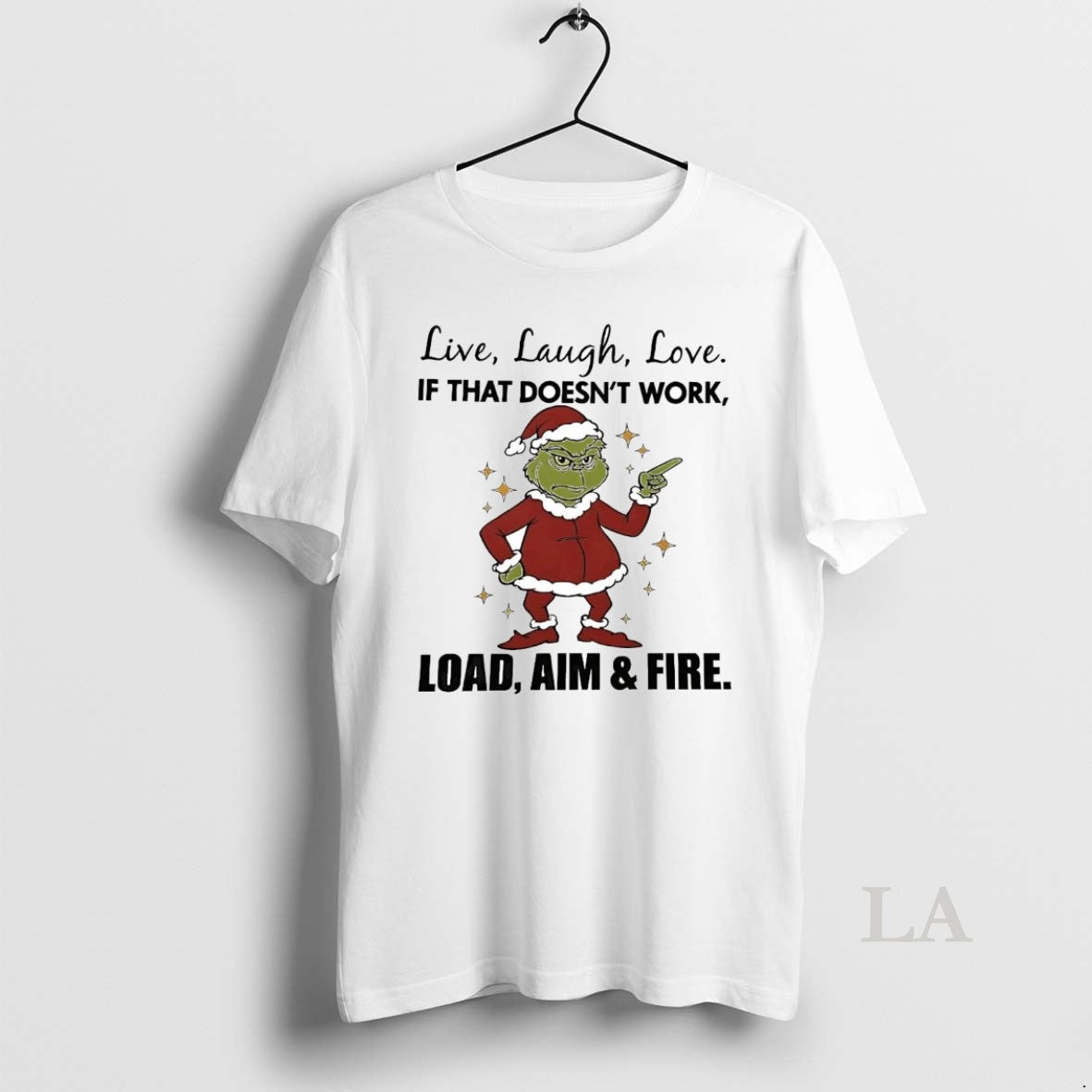Original Grinch Live Laugh Love If That Doesnt Work Christmas T-Shirts, Hoodie, Sweatshirt | InkNestWear.com