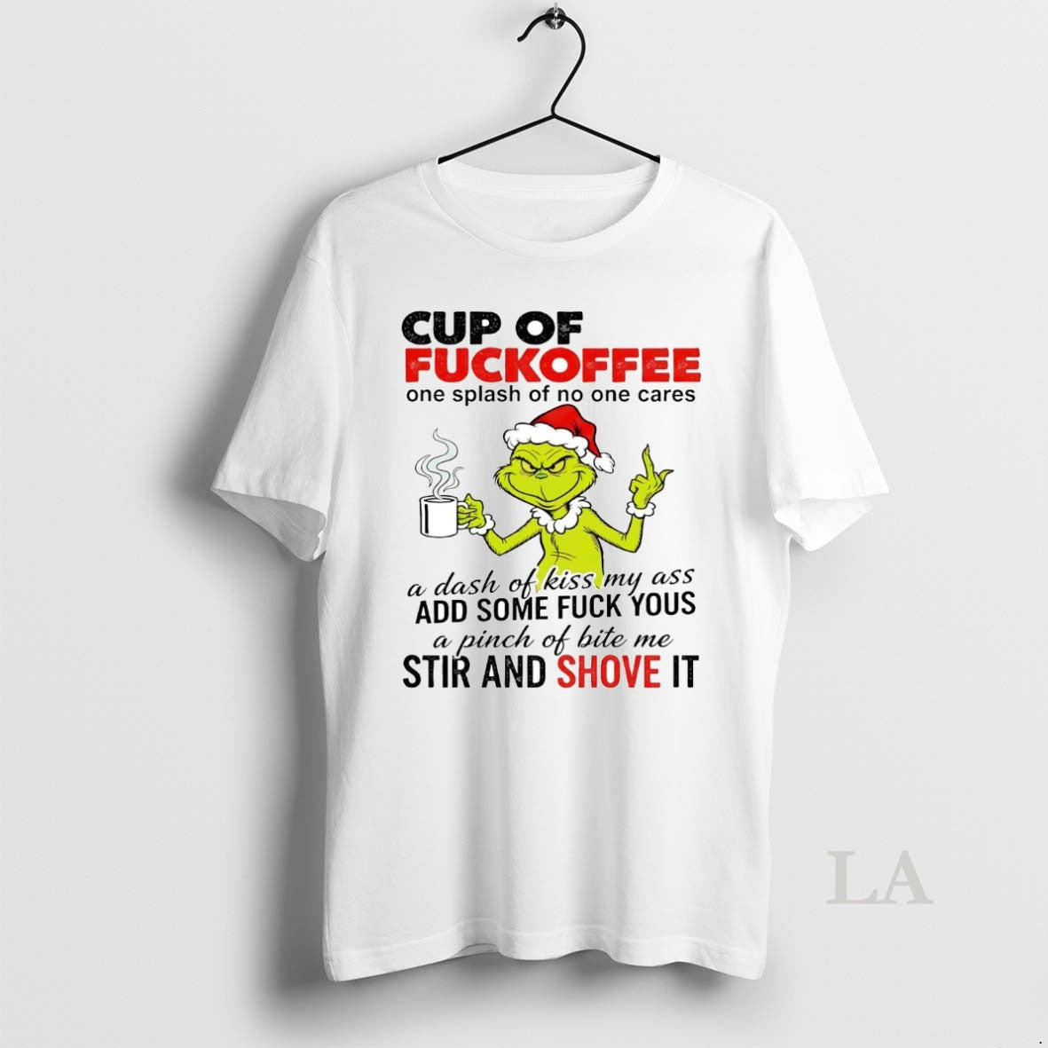 Original Grinch Middle Finger Cup Of Fuckoffee Stir And Shove It Christmas T-Shirts, Hoodie, Sweatshirt | InkNestWear.com