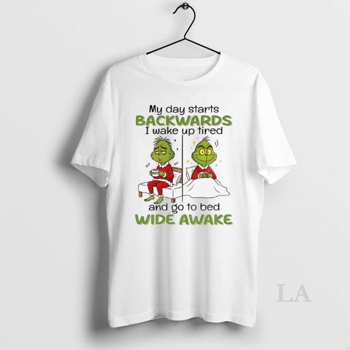 Original Grinch My Day Starts Backwards I Wake Up Tired 222 Nope 222 And Go T-Shirts, Hoodie, Sweatshirt | InkNestWear.com