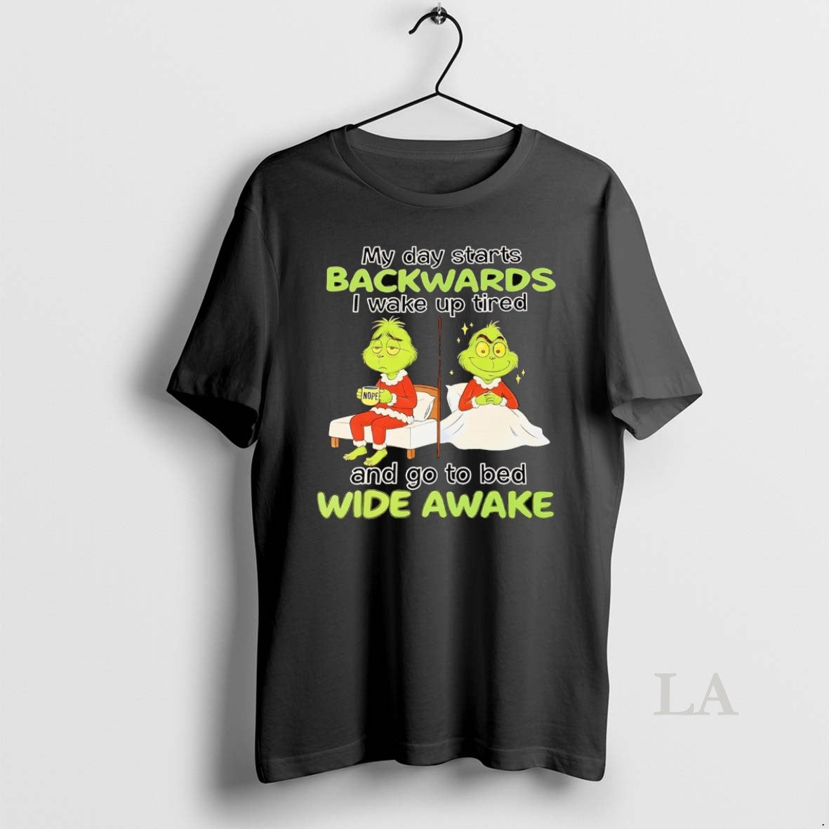 Original Grinch My Day Starts Backwards Go To Bed Wide Awake Christmas T-Shirts, Hoodie, Sweatshirt | InkNestWear.com