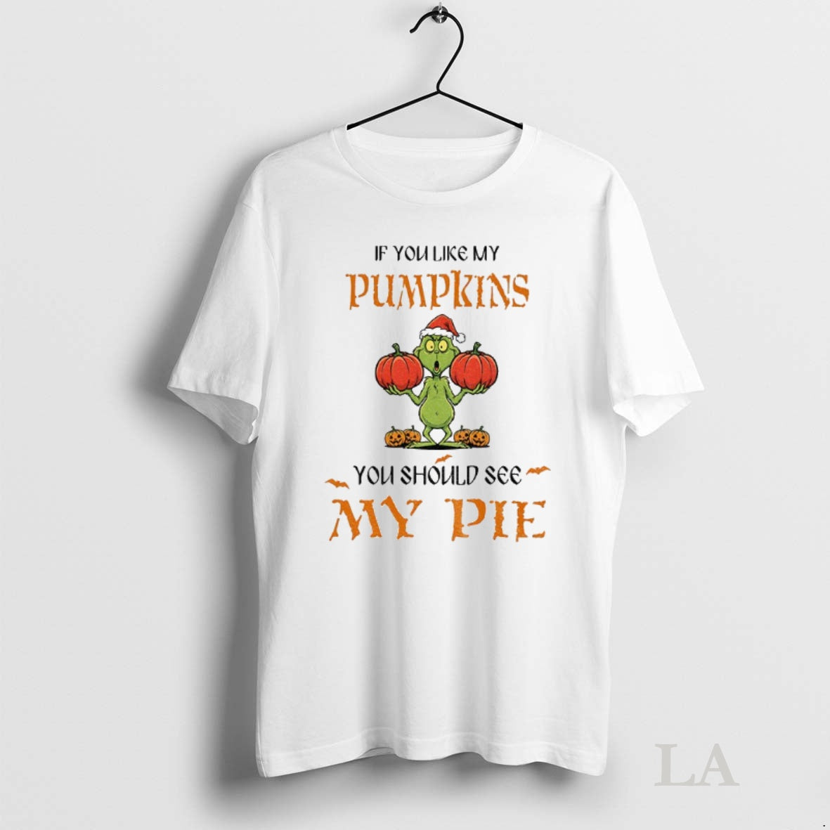 Original Grinch Pumpkin If You Like My Pumpkins You Should See My Pie Christmas T-Shirts, Hoodie, Sweatshirt