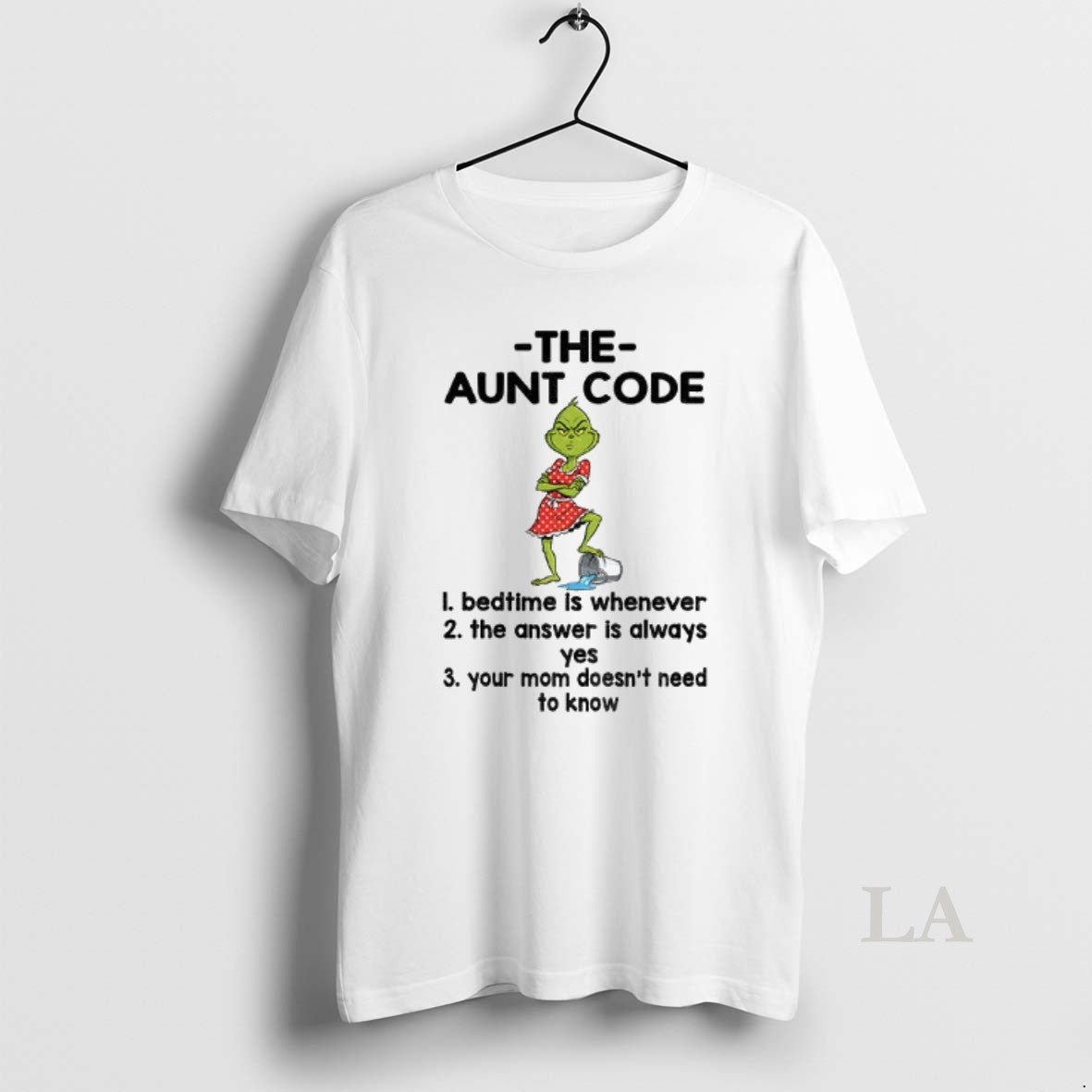 Original Grinch The Aunt Code Bedtime Is Whenever The Answer Is Always Yes Your Mom T-Shirts, Hoodie, Sweatshirt