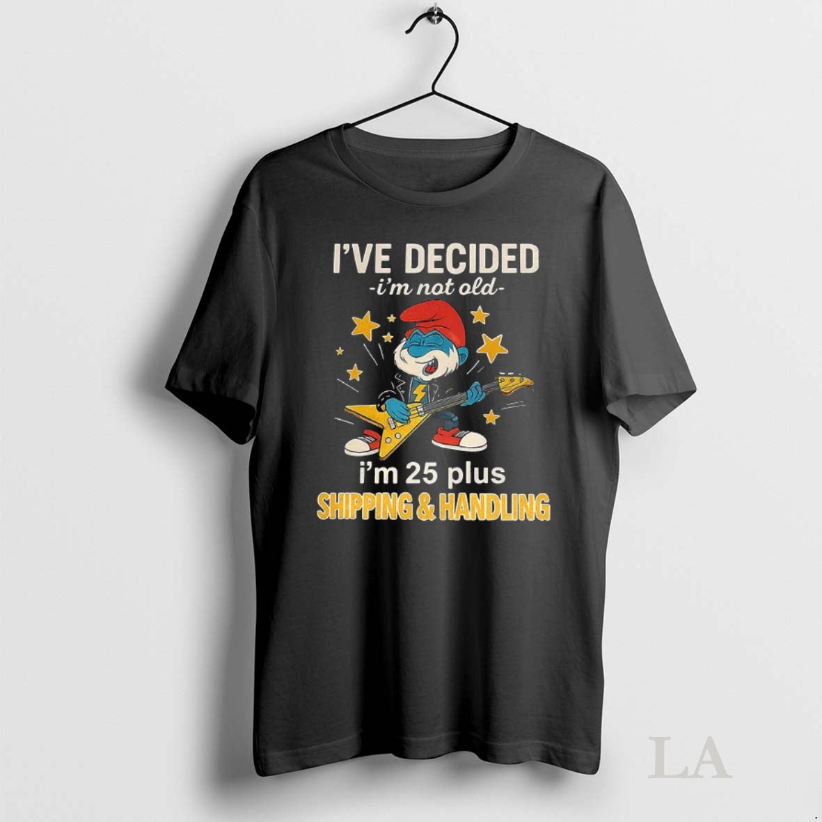 Original Grouchy Smurf Ive Decided Im Not Old Im 25 Plus T-Shirts, Hoodie, Sweatshirt | InkNestWear.com