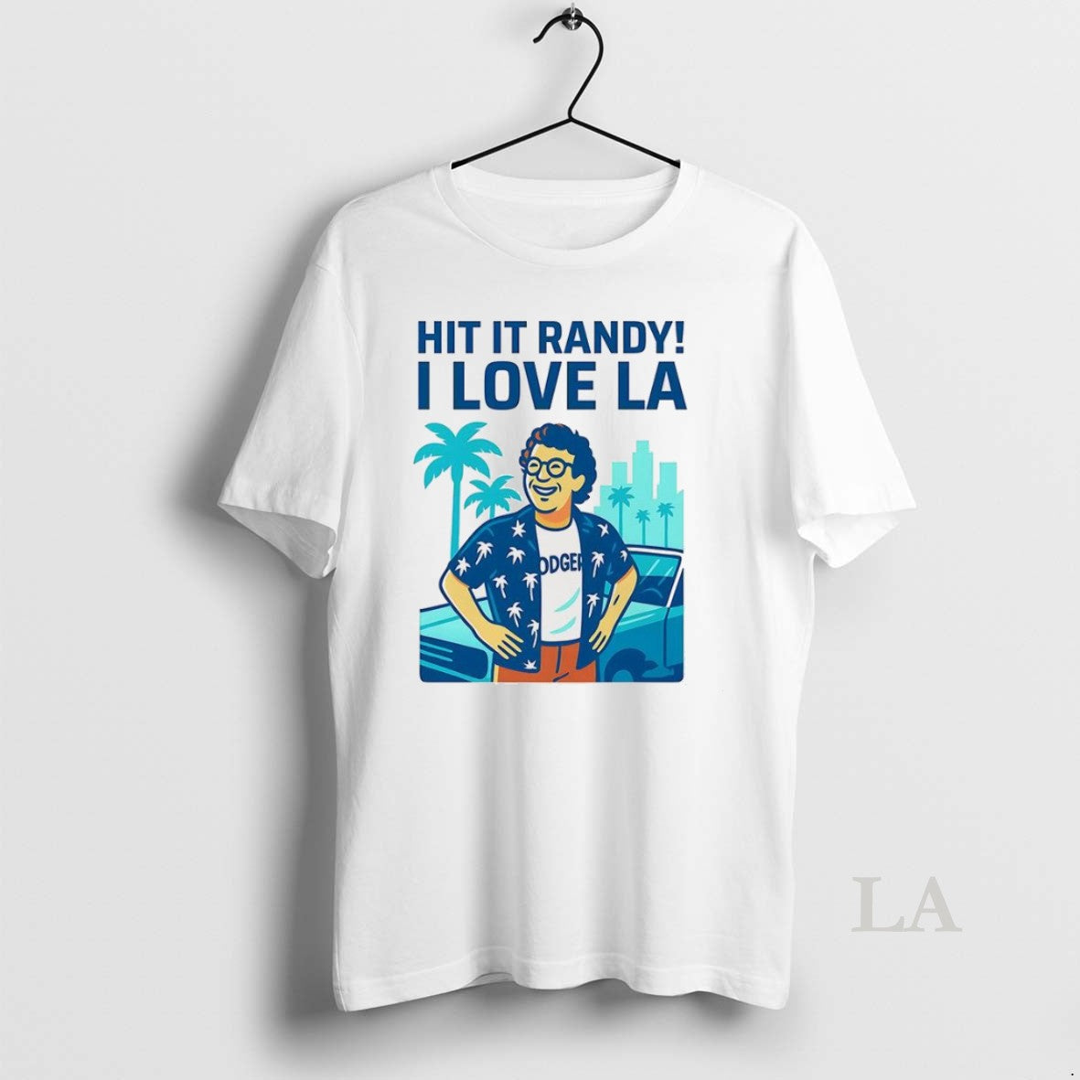 Original Hit It Randy I Love La T-Shirts, Hoodie, Sweatshirt | InkNestWear.com