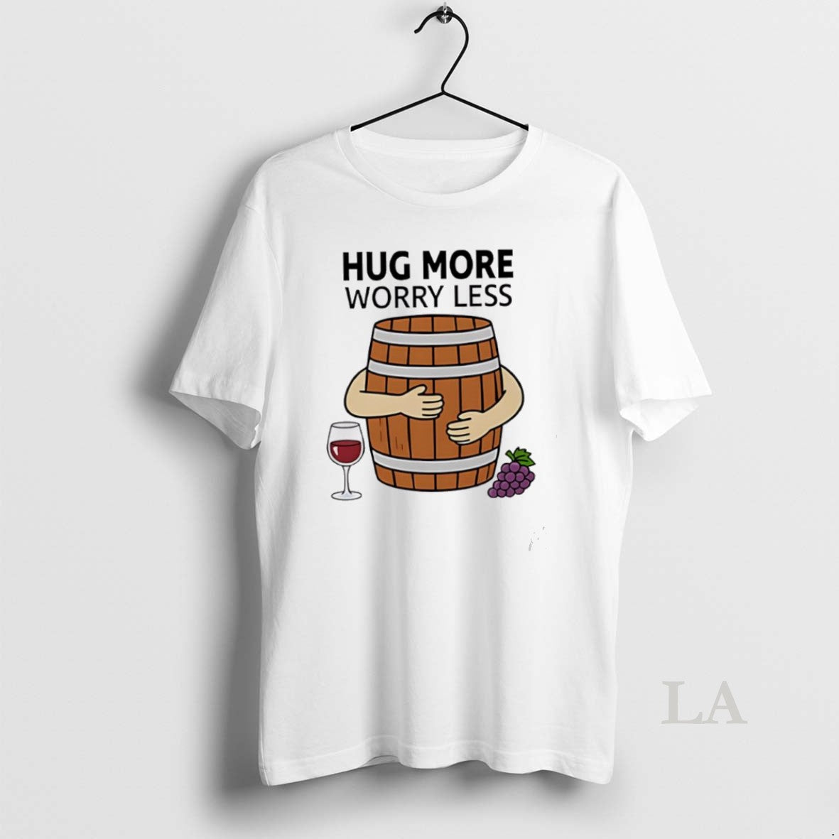 Original Hug More Worry Less Wine Barrel Simple T-Shirts, Hoodie, Sweatshirt | InkNestWear.com