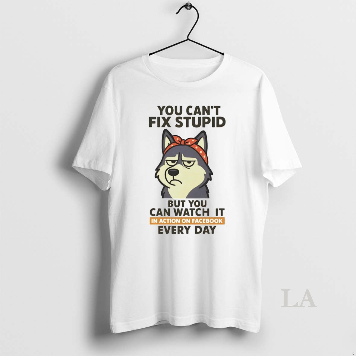 Original Husky You Cant Fix Stupid But You Can Watch It T-Shirts, Hoodie, Sweatshirt | InkNestWear.com