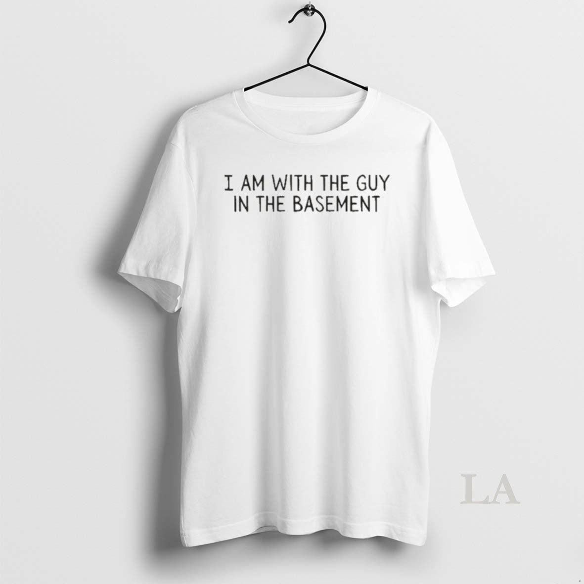 Original I Am With The Guy In The Basement T-Shirts, Hoodie, Sweatshirt | InkNestWear.com