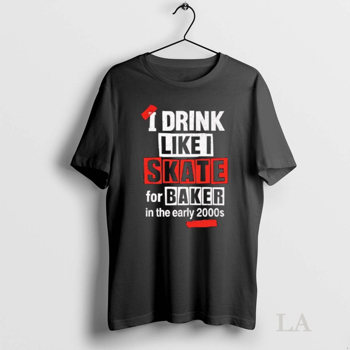 Original I Drink Like I Skate For Baker In The Early 2000s T-Shirts, Hoodie, Sweatshirt | InkNestWear.com