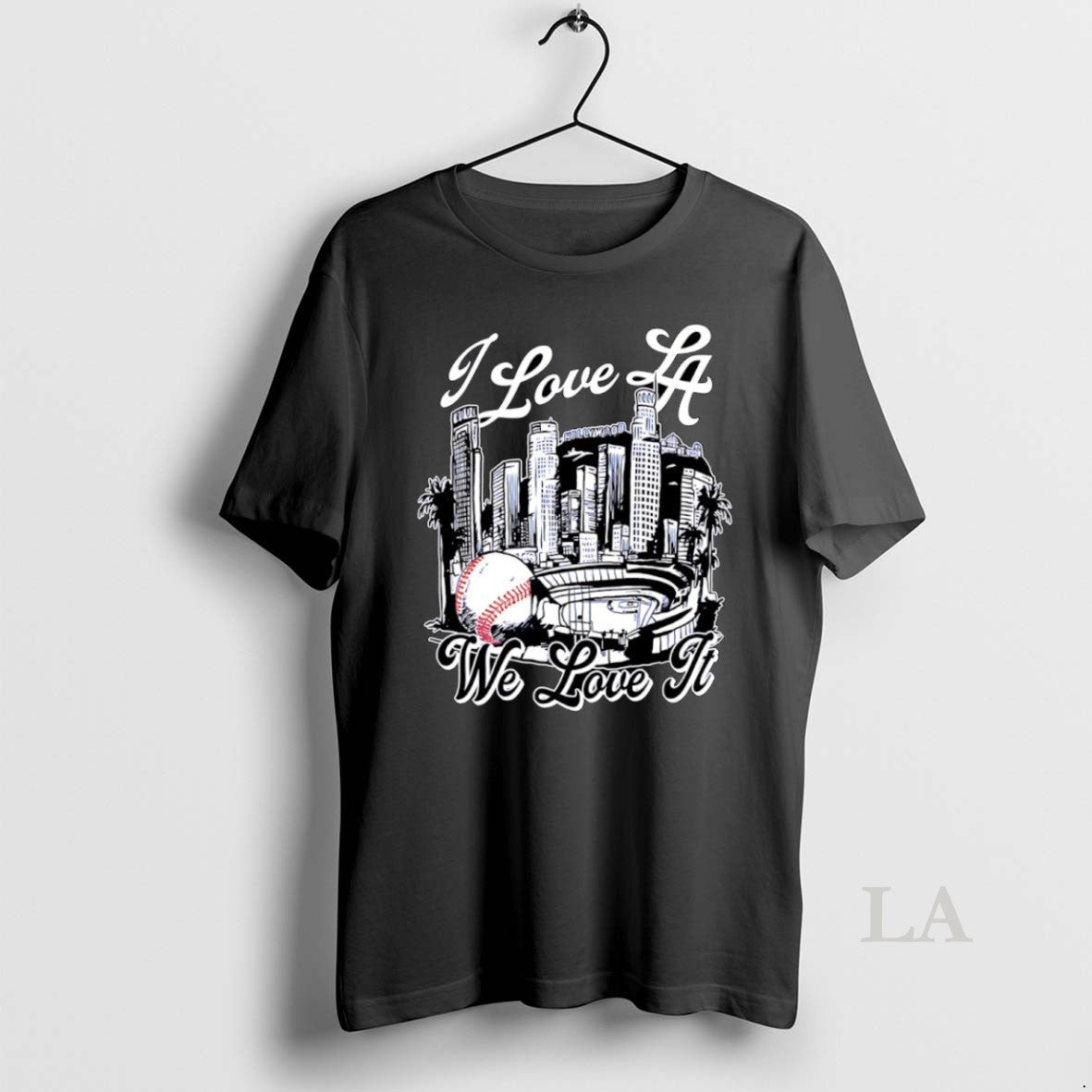 Original I Love La We Love It Los Angeles Dodgers 2025 World Series Champions Skyline T-Shirts, Hoodie, Sweatshirt