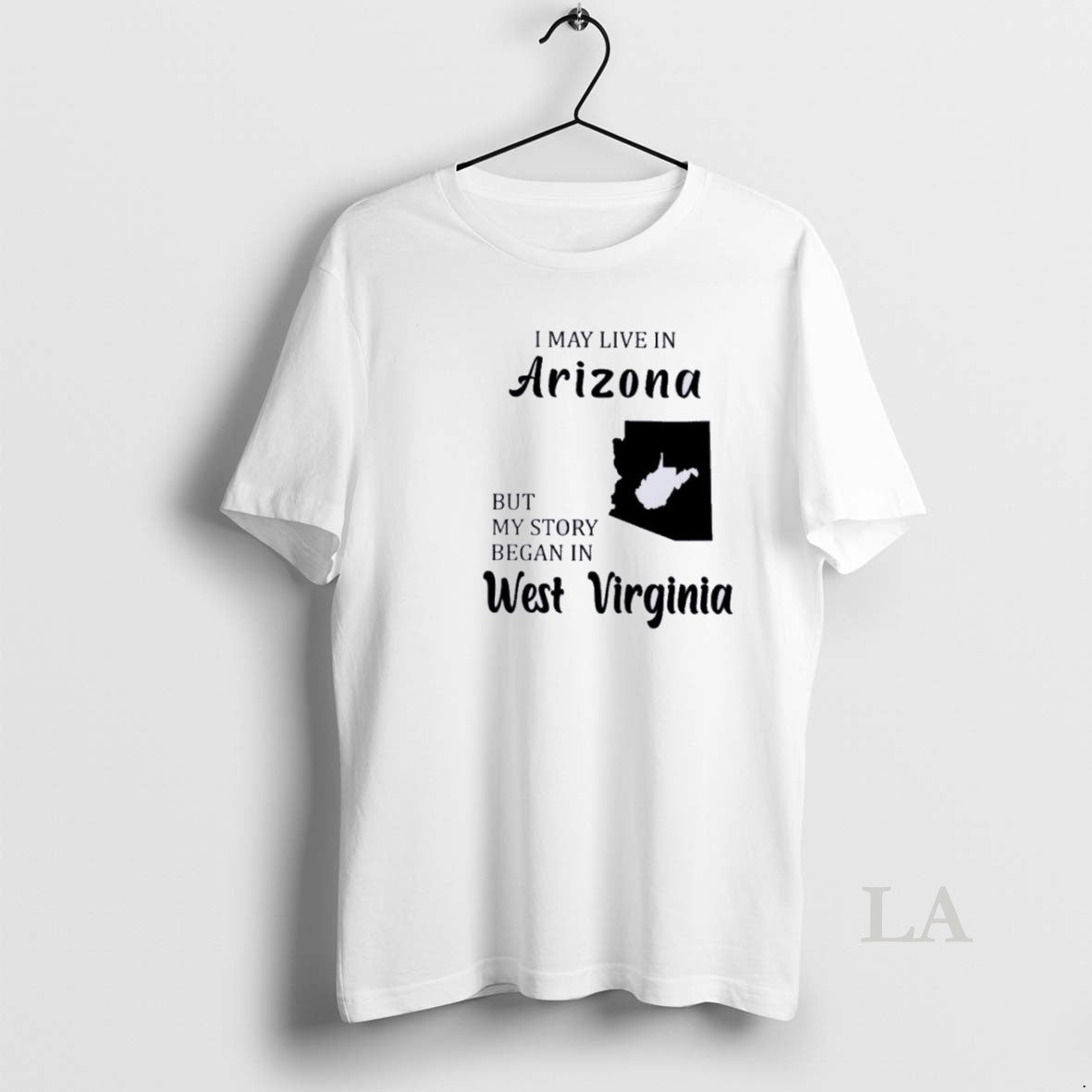 Original I May Live In Arizona But My Story Began In West Virginia T-Shirts, Hoodie, Sweatshirt | InkNestWear.com