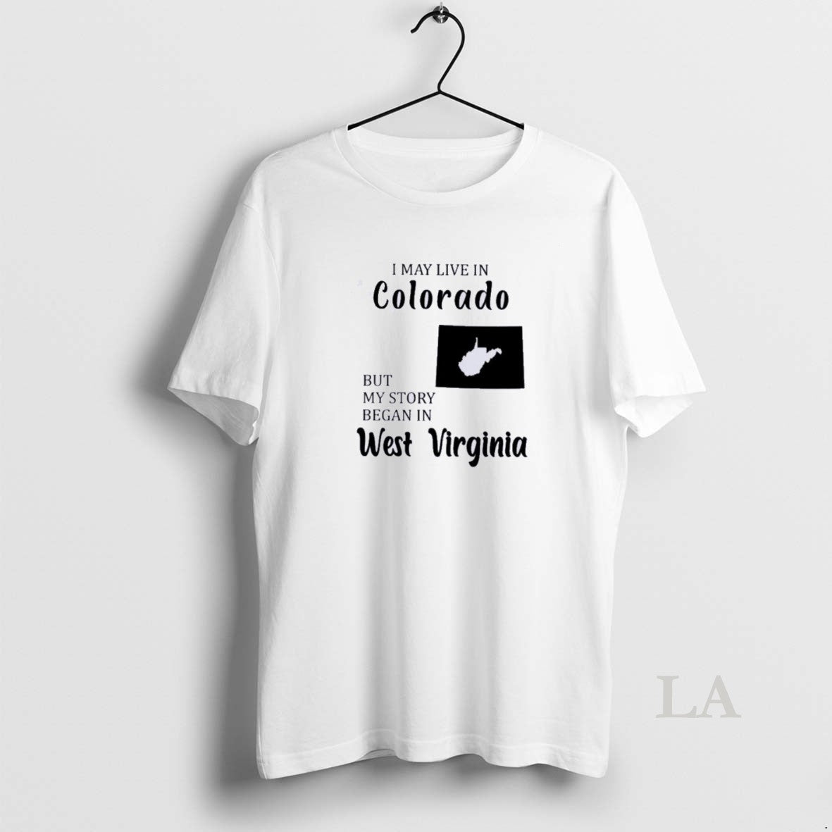Original I May Live In Colorado But My Story Began In West Virginia T-Shirts, Hoodie, Sweatshirt | InkNestWear.com