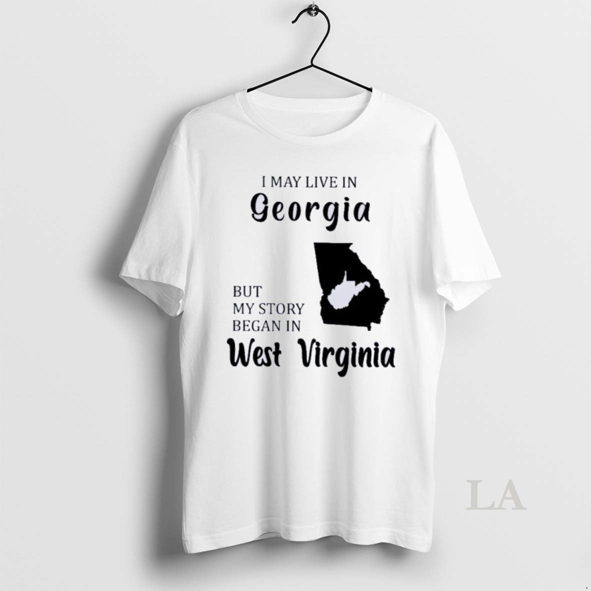 Original I May Live In Georgia But My Story Began In West Virginia T-Shirts, Hoodie, Sweatshirt | InkNestWear.com