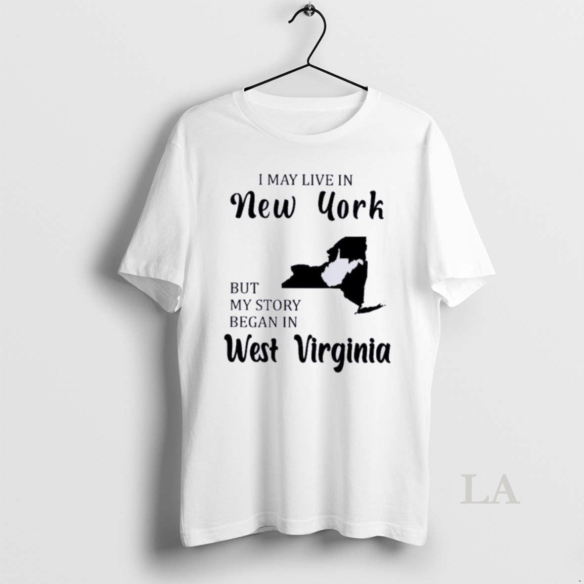 Original I May Live In New York But My Story Began In West Virginia T-Shirts, Hoodie, Sweatshirt | InkNestWear.com