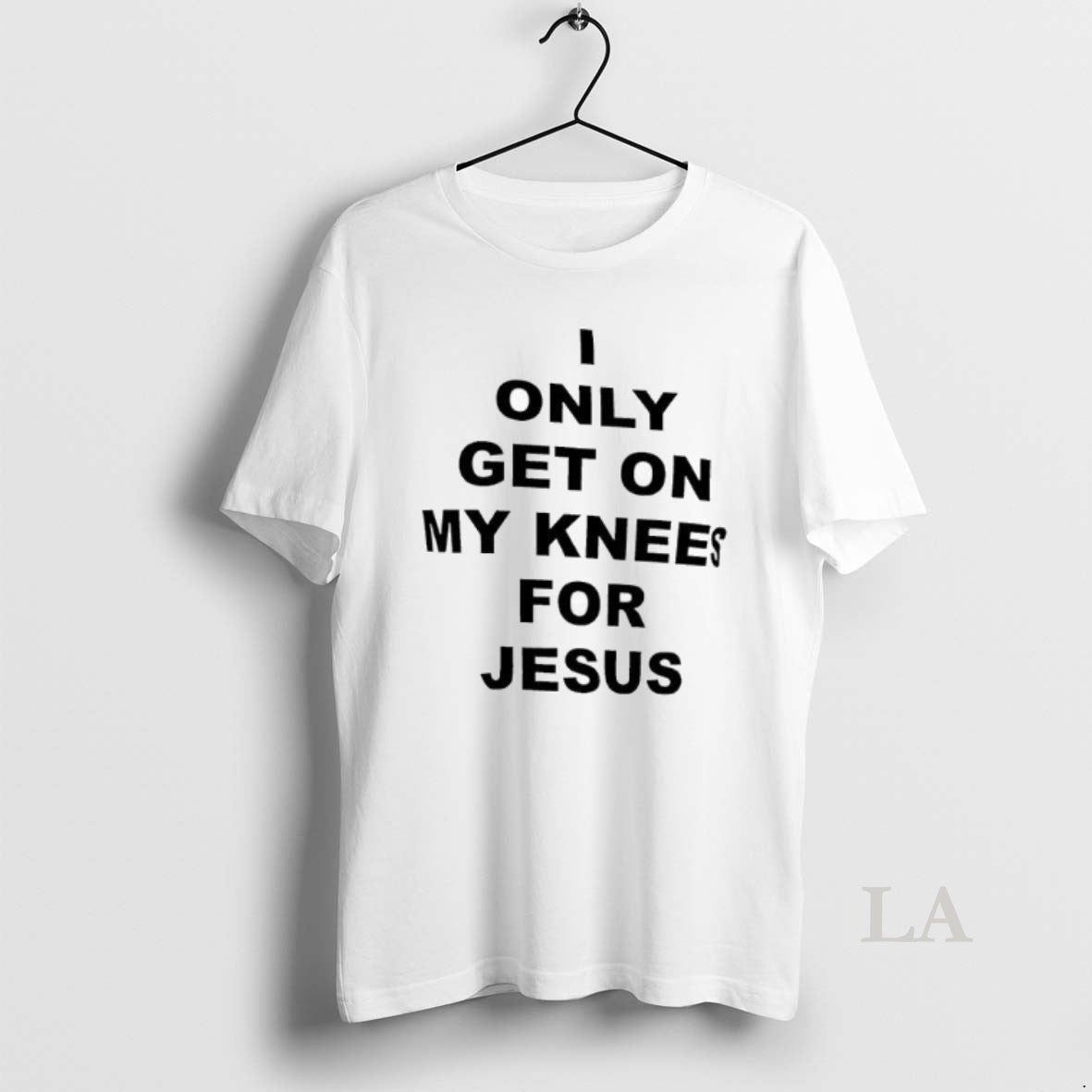 Original I Only Get On My Knees For Jesus T-Shirts, Hoodie, Sweatshirt | InkNestWear.com