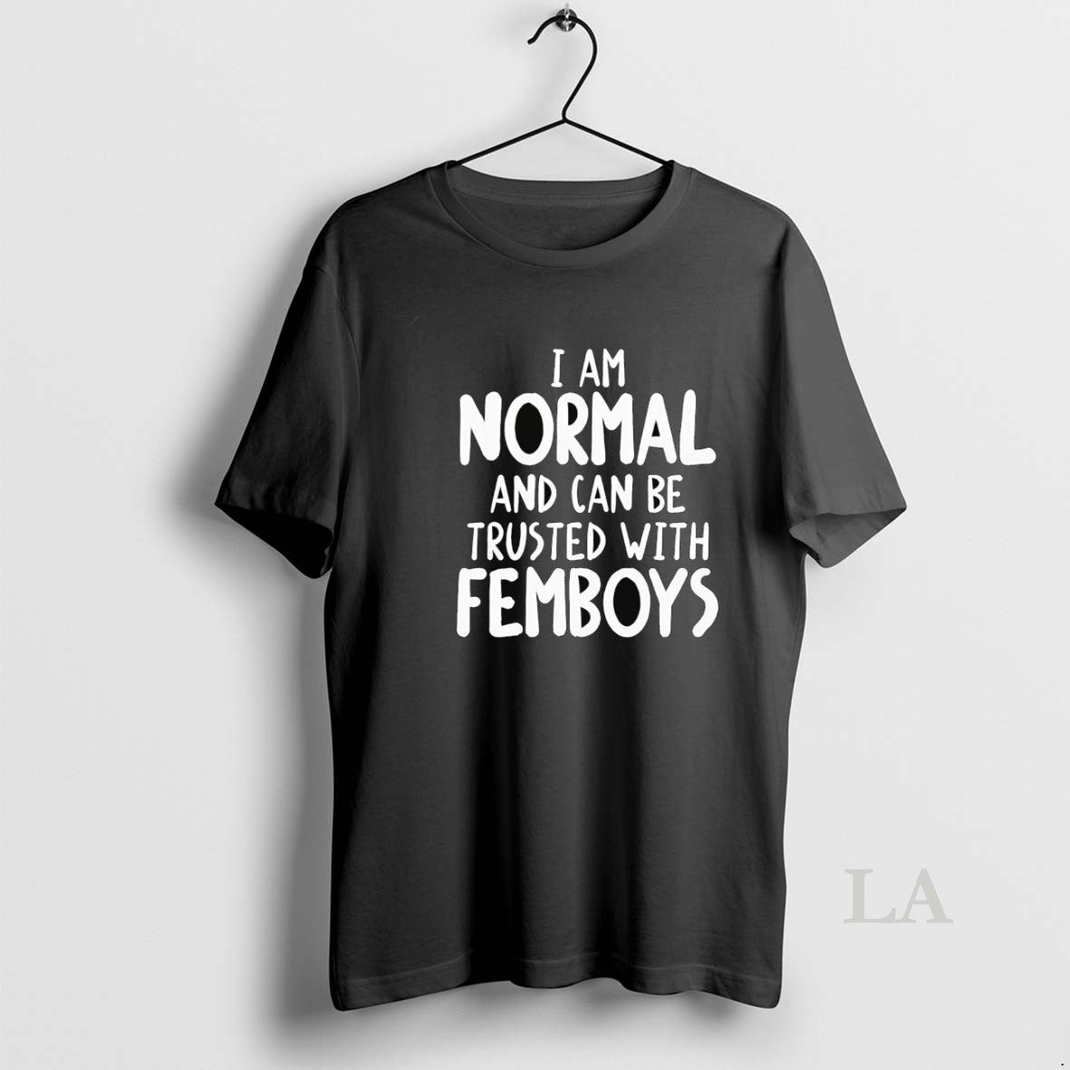 Original I Am Normal And Can Be Trusted With Femboys T-Shirts, Hoodie, Sweatshirt | InkNestWear.com