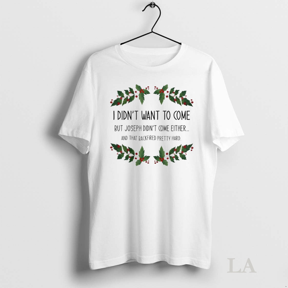 Original I Didnt Want To Come Mistletoe Circle T-Shirts, Hoodie, Sweatshirt | InkNestWear.com